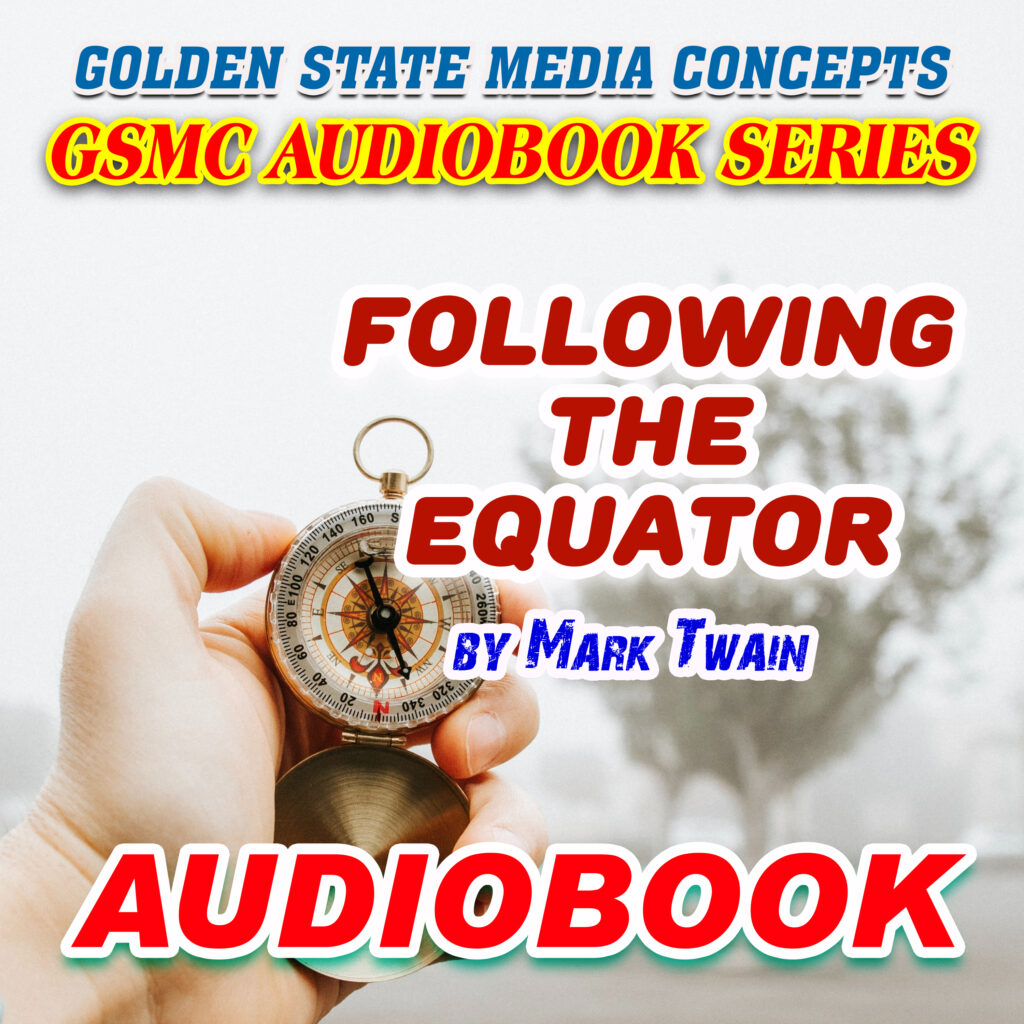 GSMC Audiobook Series: Following the Equator by Mark Twain
