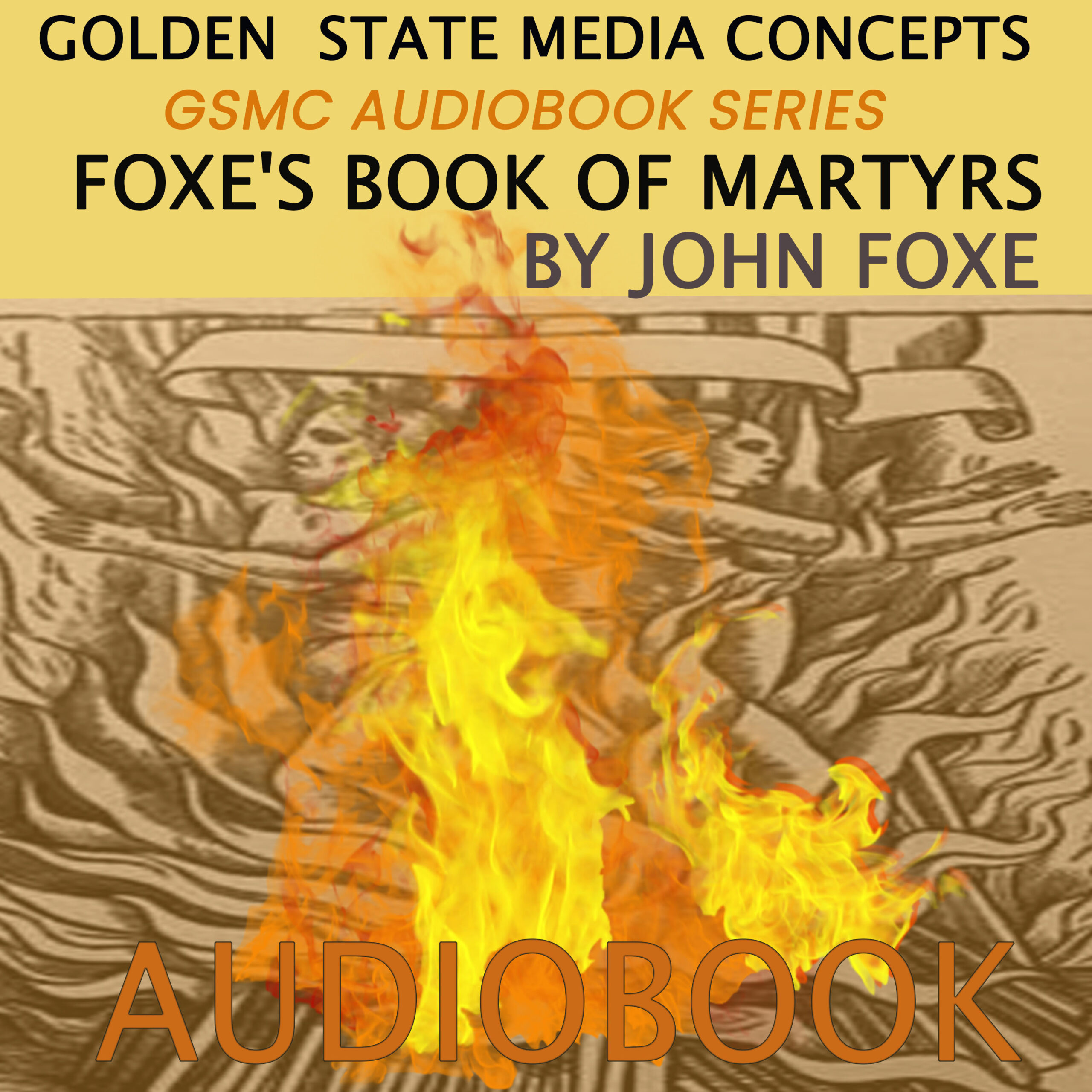 GSMC Audiobook Series: Foxe’s Book of Martyrs by John Foxe