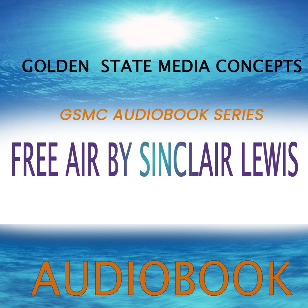 GSMC Audiobook Series: Free Air by Sinclair Lewis