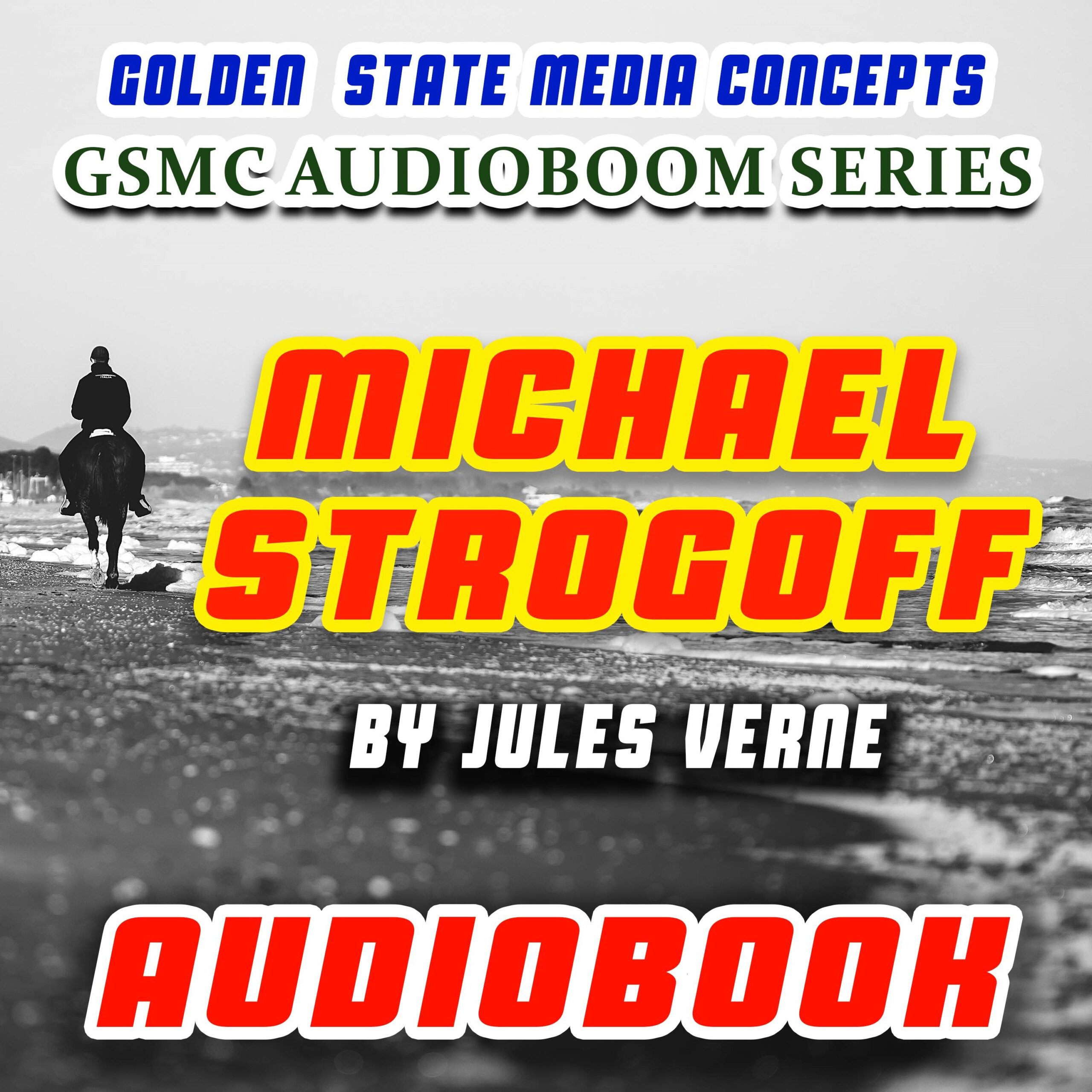 GSMC Audiobook Series: Michael Strogoff