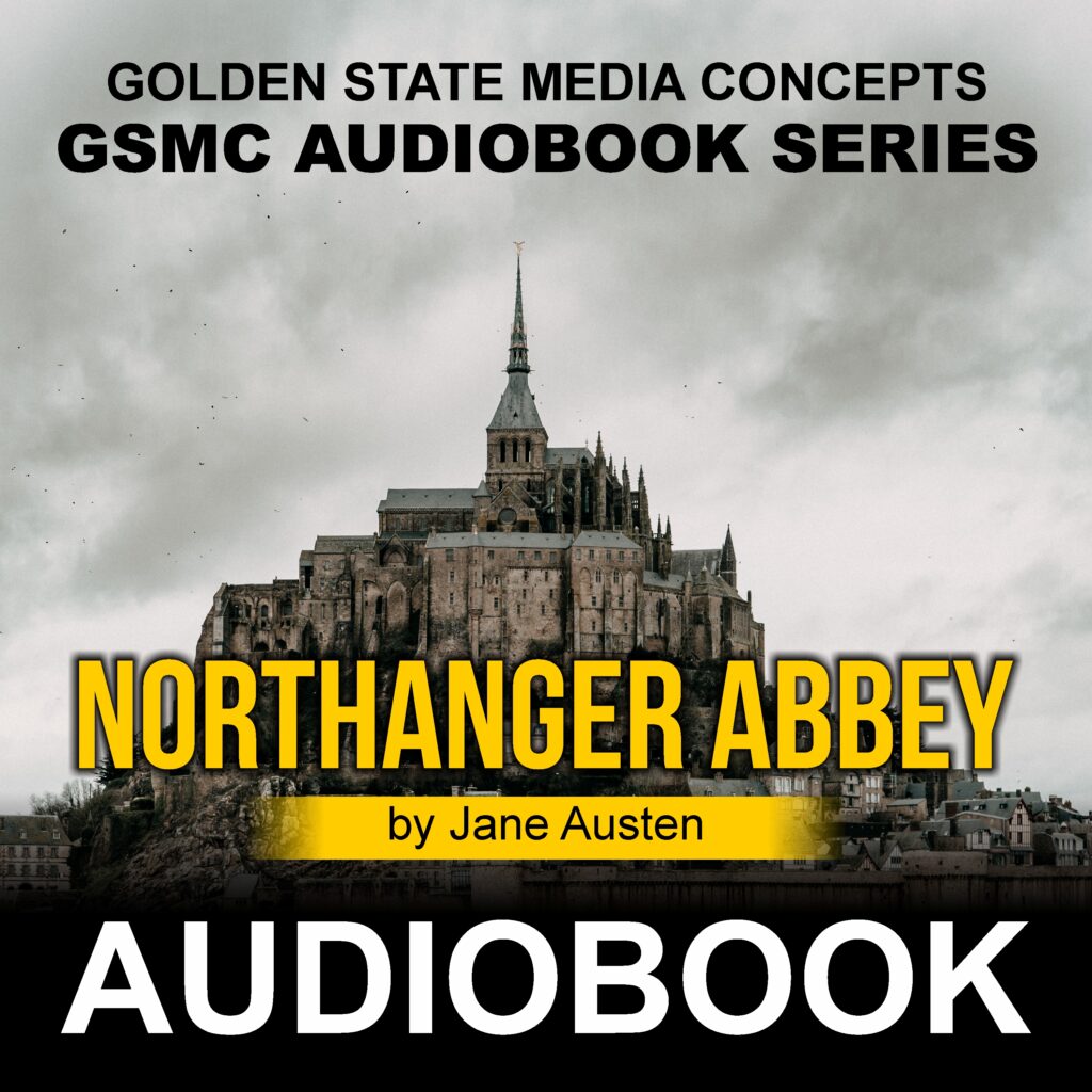 GSMC Audiobook Series: Northanger Abbey by Jane Austen