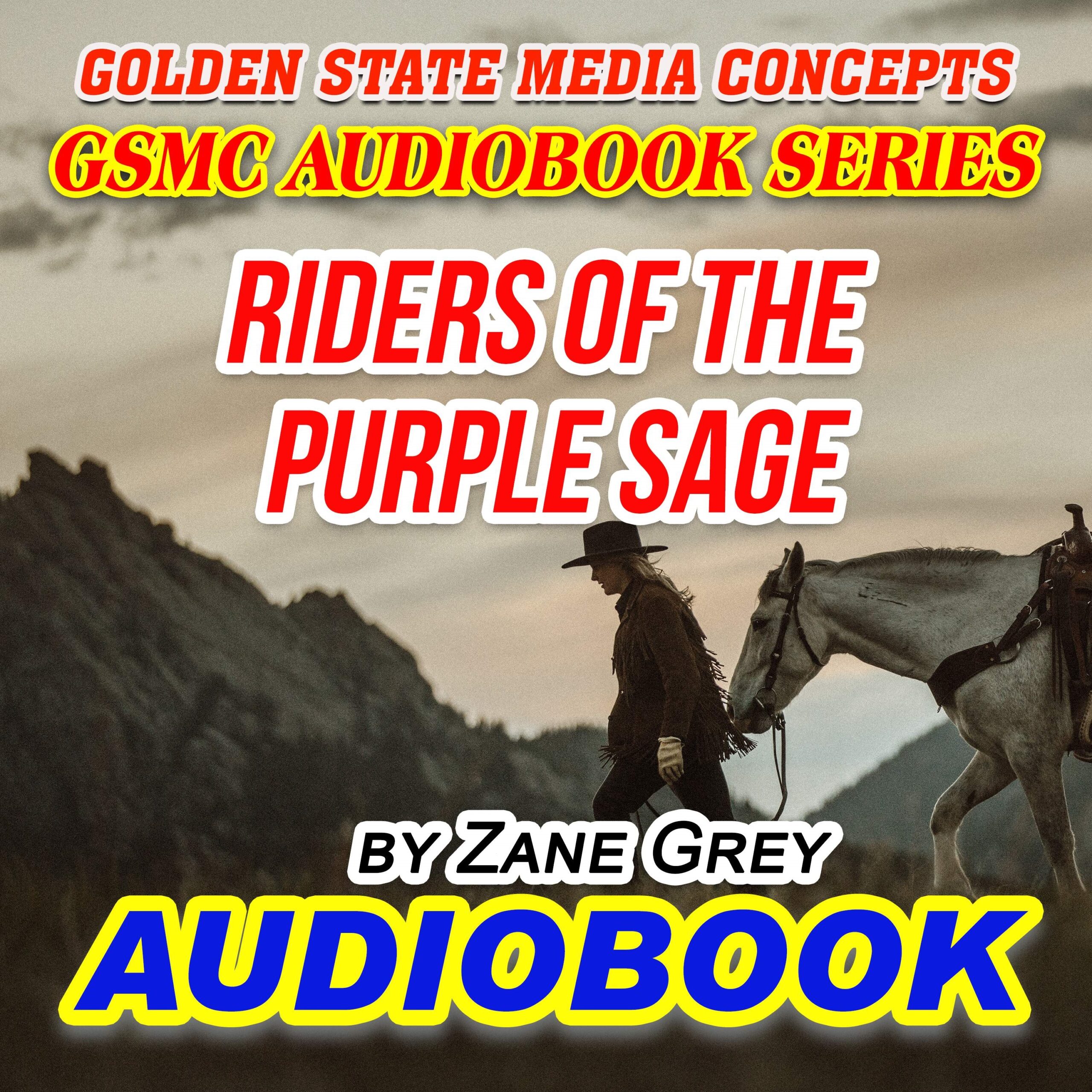GSMC Audiobook Series: Riders of the Purple Sage