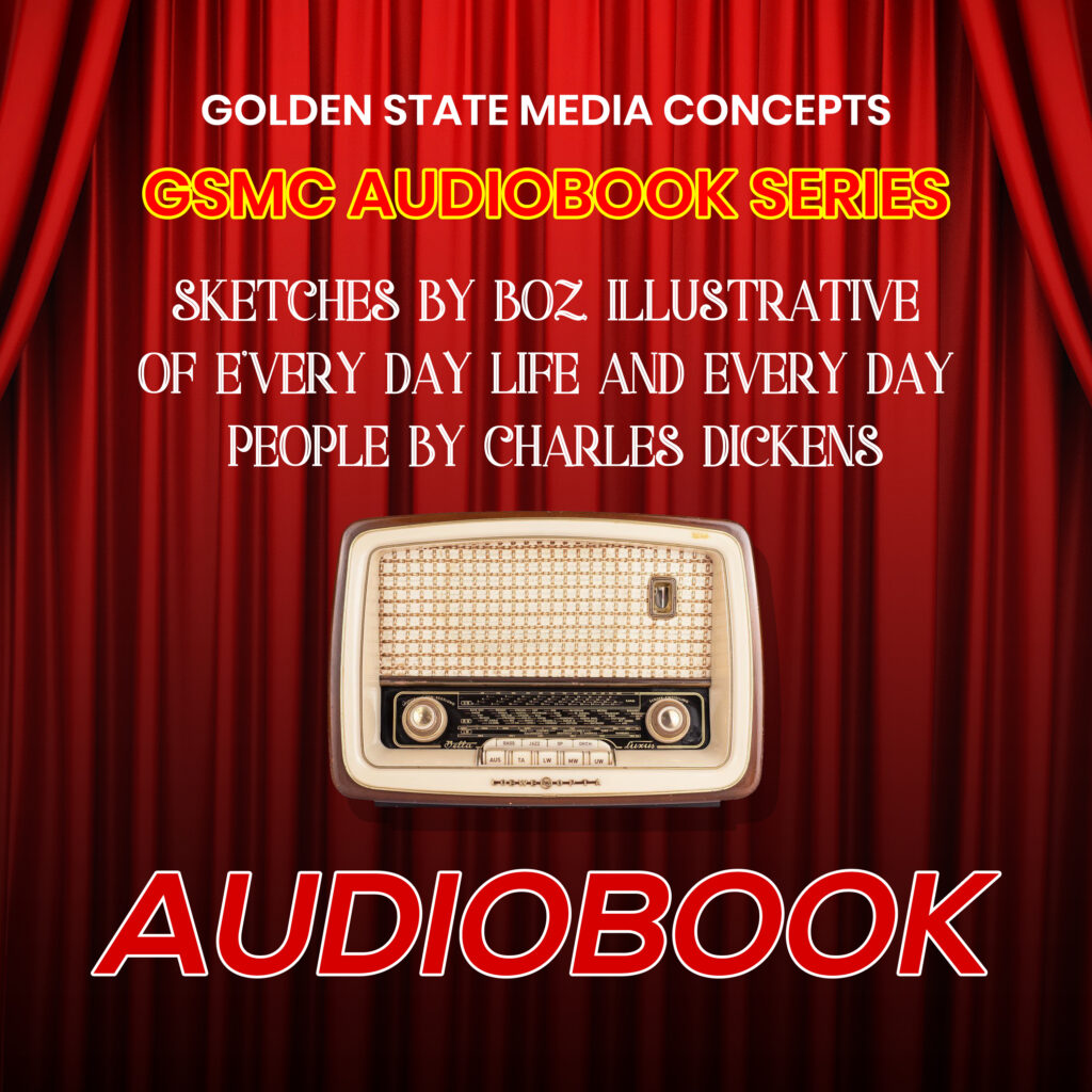 GSMC Audiobook Series: Sketches by Boz