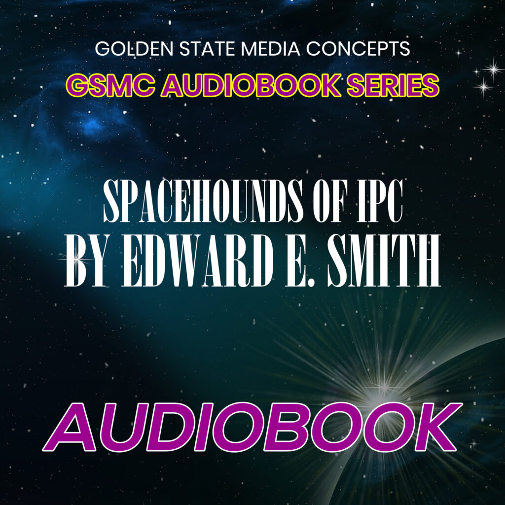 GSMC Audiobook Series: Spacehounds of IPC