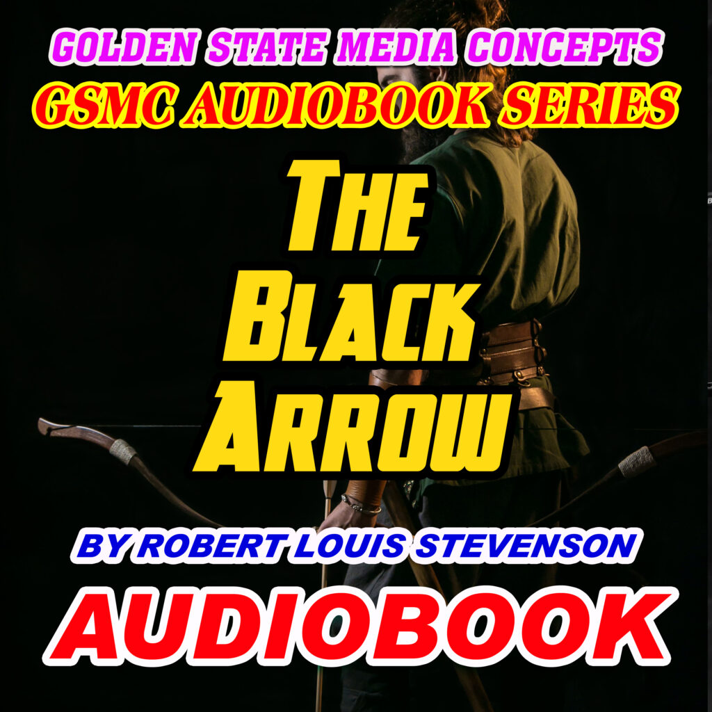 GSMC Audiobook Series: The Black Arrow by Robert Louis Stevenson