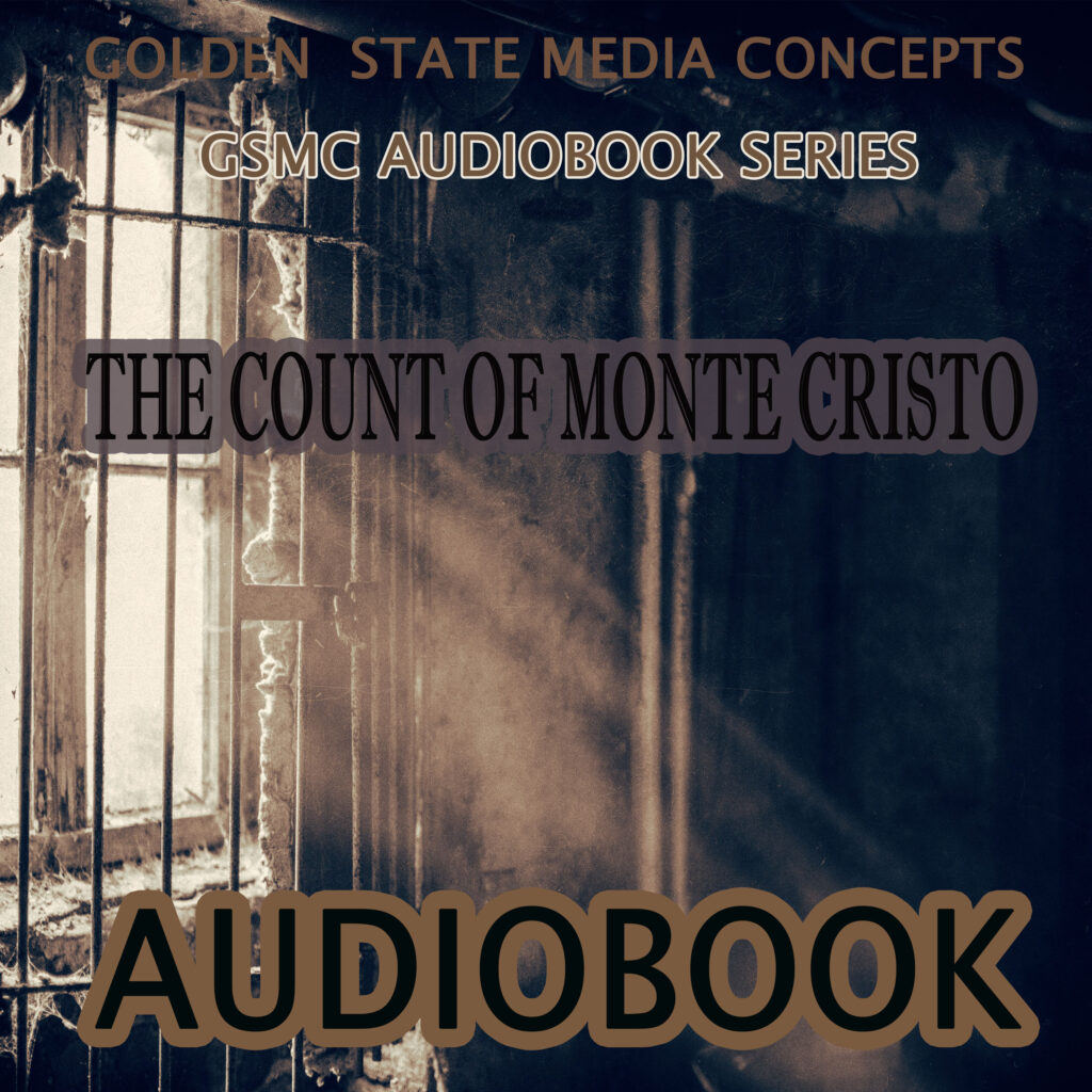 GSMC Audiobook Series: The Count of Monte Cristo by Alexandre Dumas