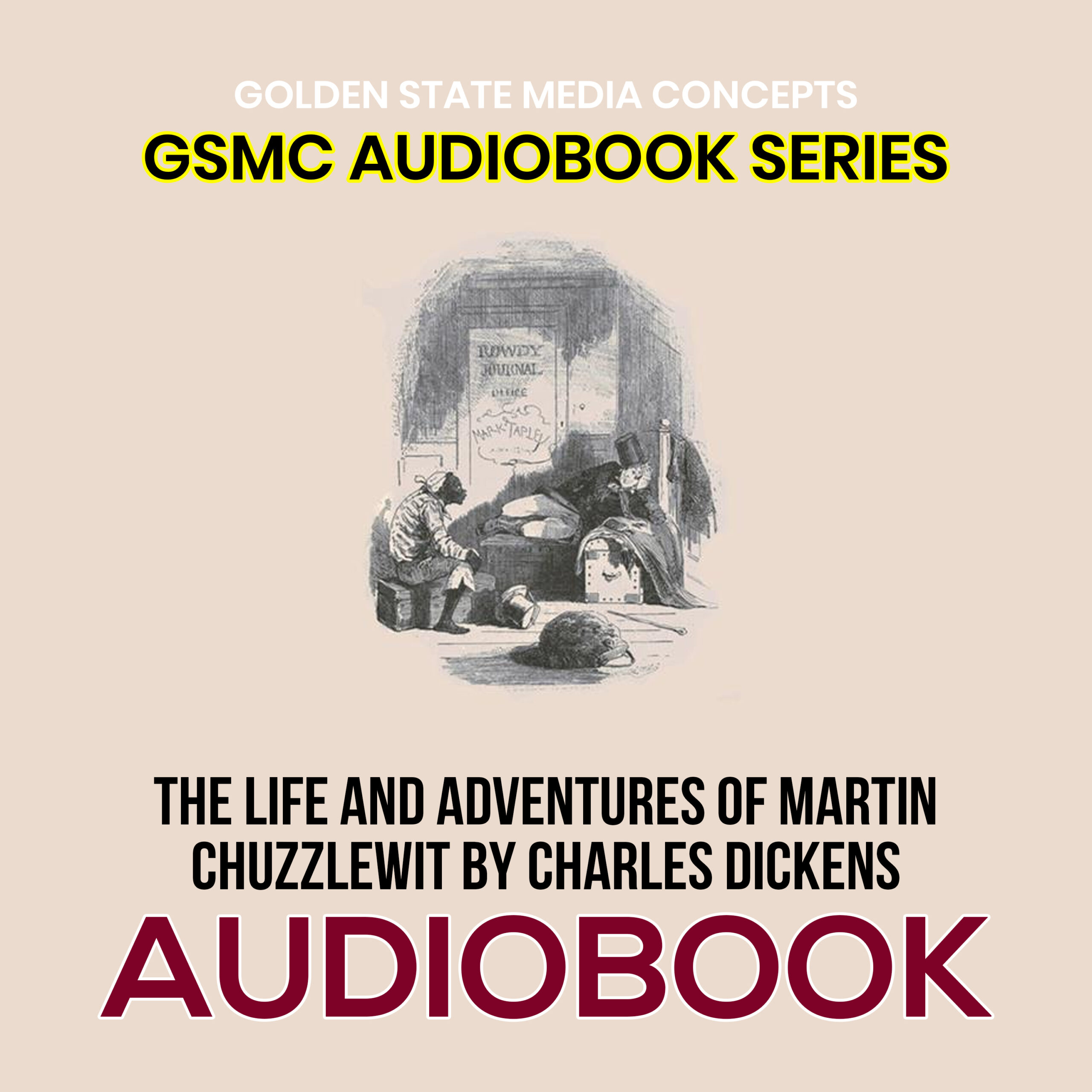 GSMC Audiobook Series: The Life and Adventures of Martin Chuzzlewit