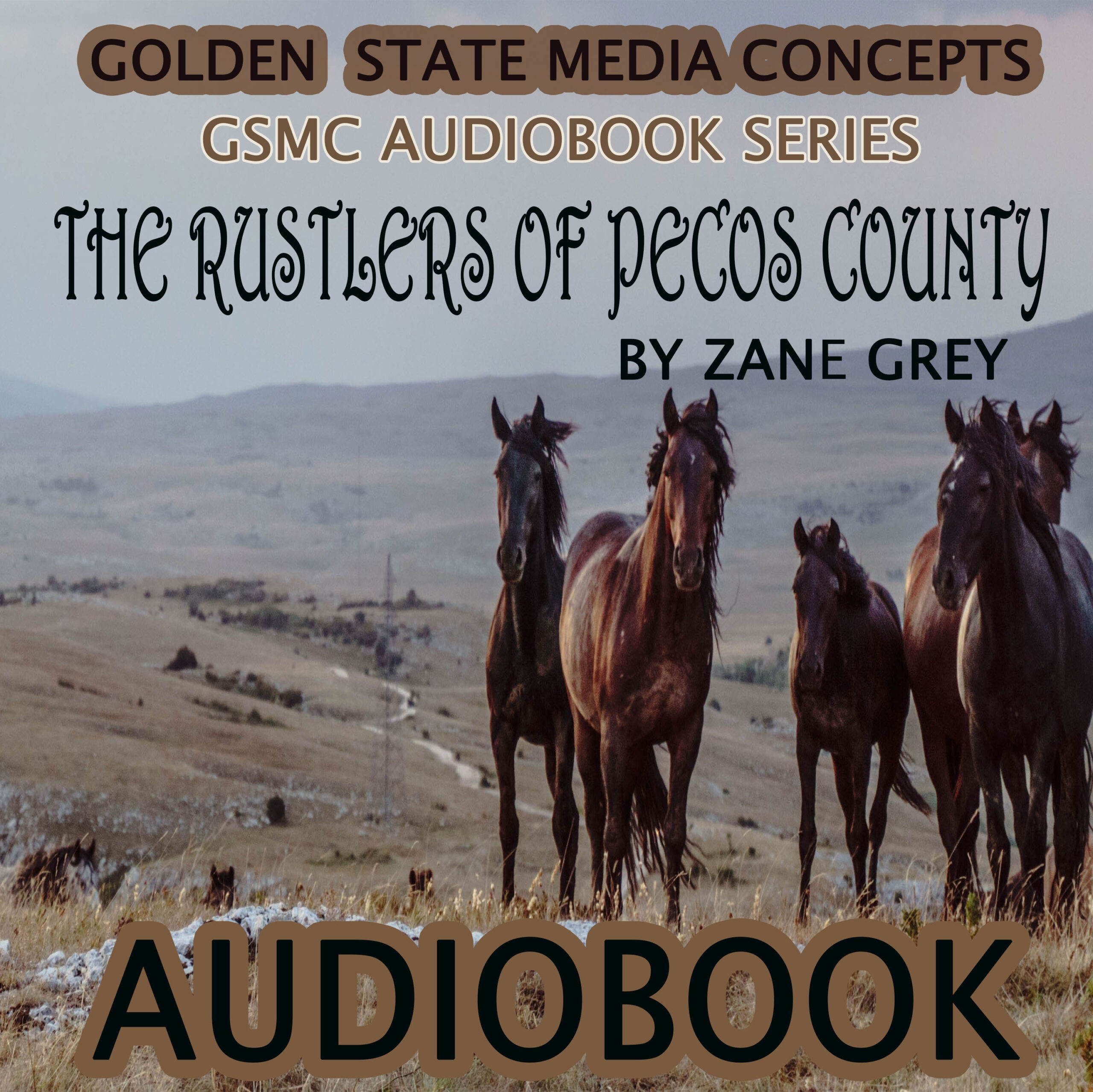GSMC Audiobook Series: The Rustlers of Pecos County