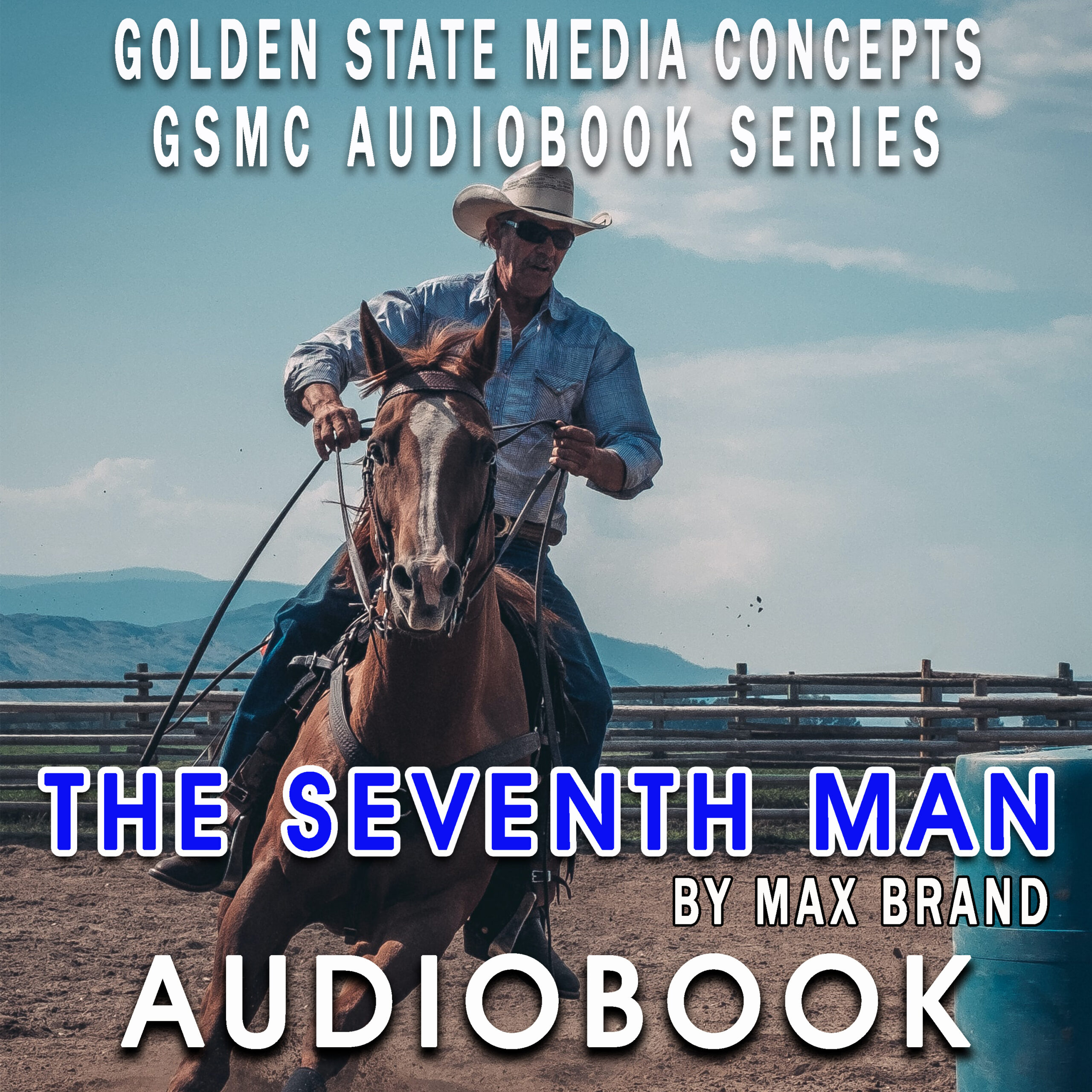 GSMC Audiobook Series: The Seventh Man by Max Brand