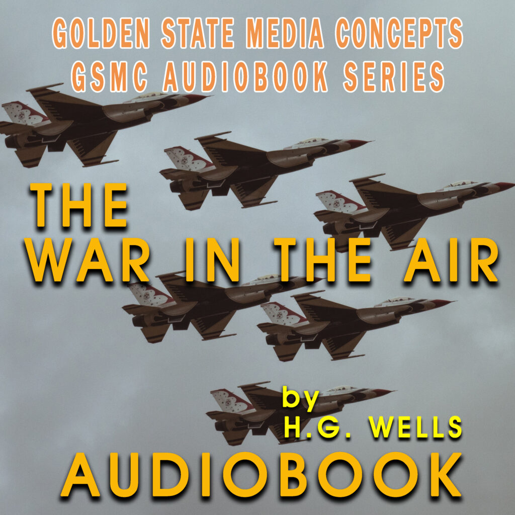 GSMC Audiobook Series: The War in the Air by H.G. Wells