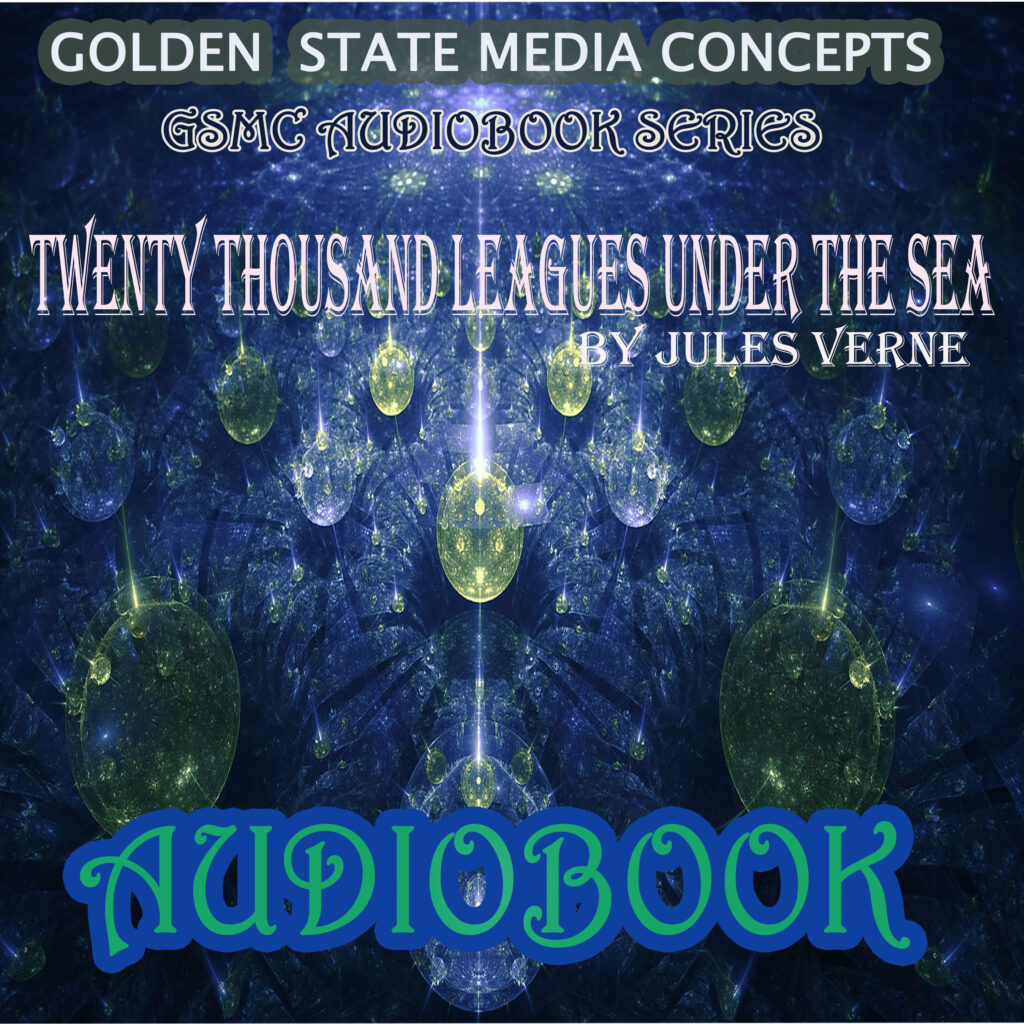 GSMC Audiobook Series: Twenty Thousand Leagues Under the Sea