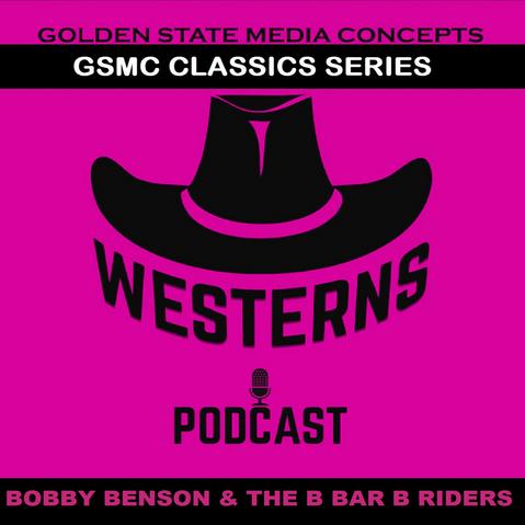 GSMC Classics: Bobby Benson And The B Bar B Riders