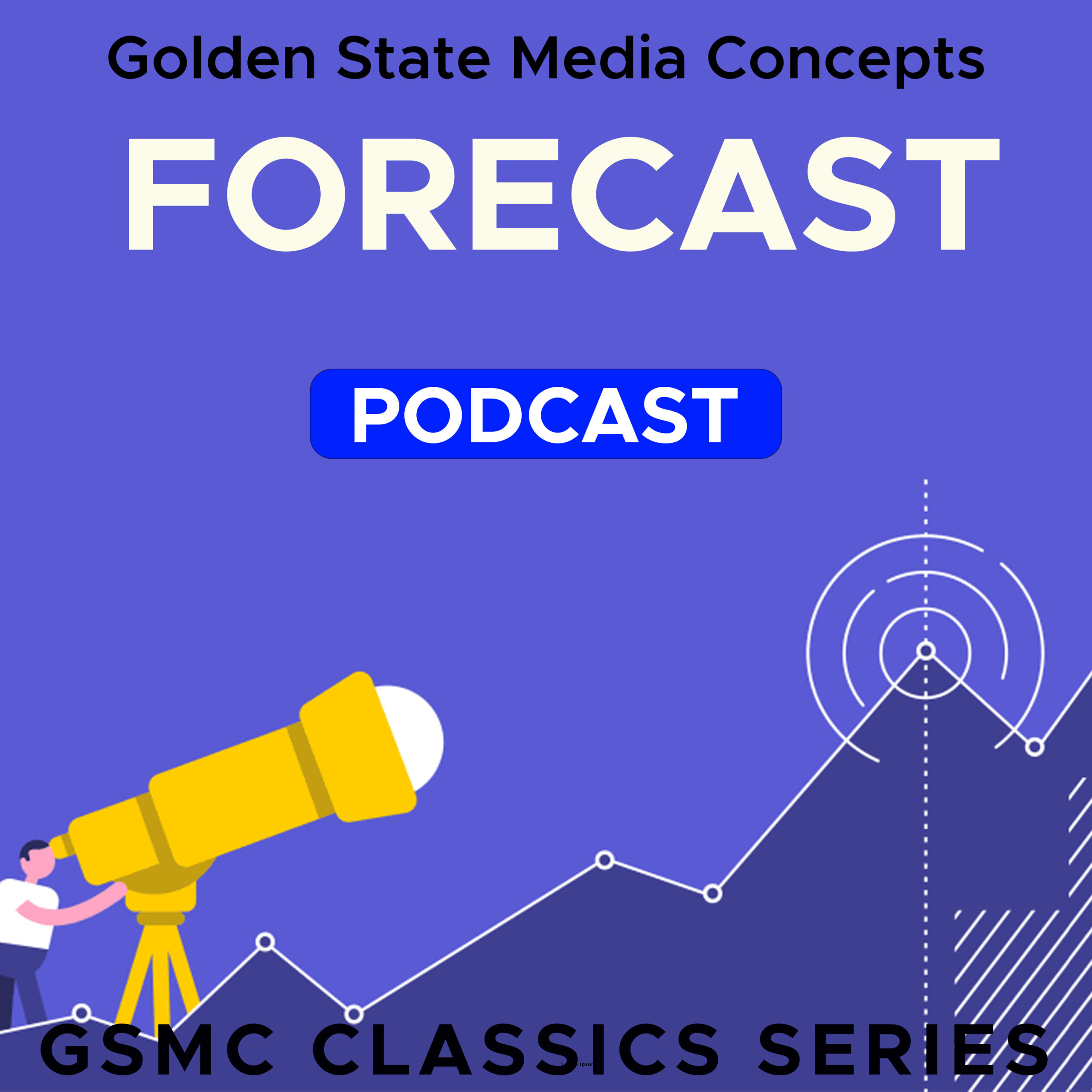 GSMC Classics: Forecast