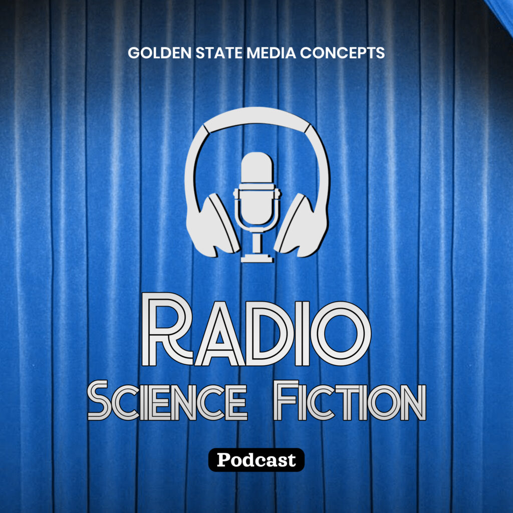 GSMC Classics: Radio Science Fiction