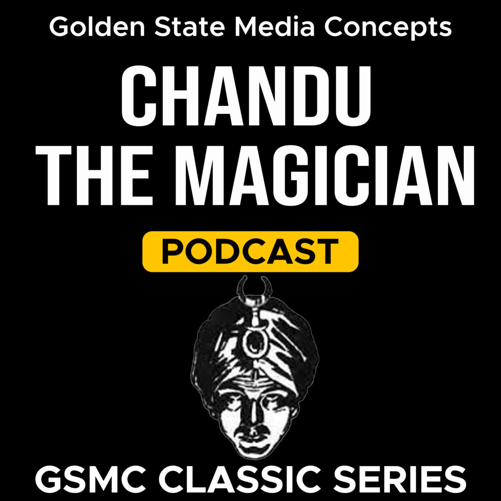 GSMC Classics: Chandu The Magician