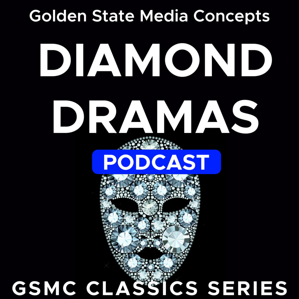 GSMC Classics: Diamond Dramas