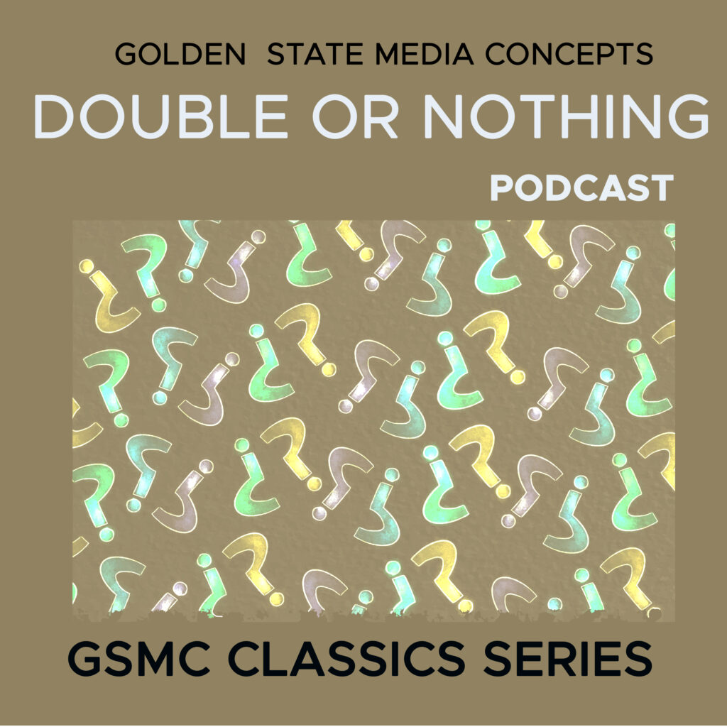 GSMC Classics: Double or Nothing