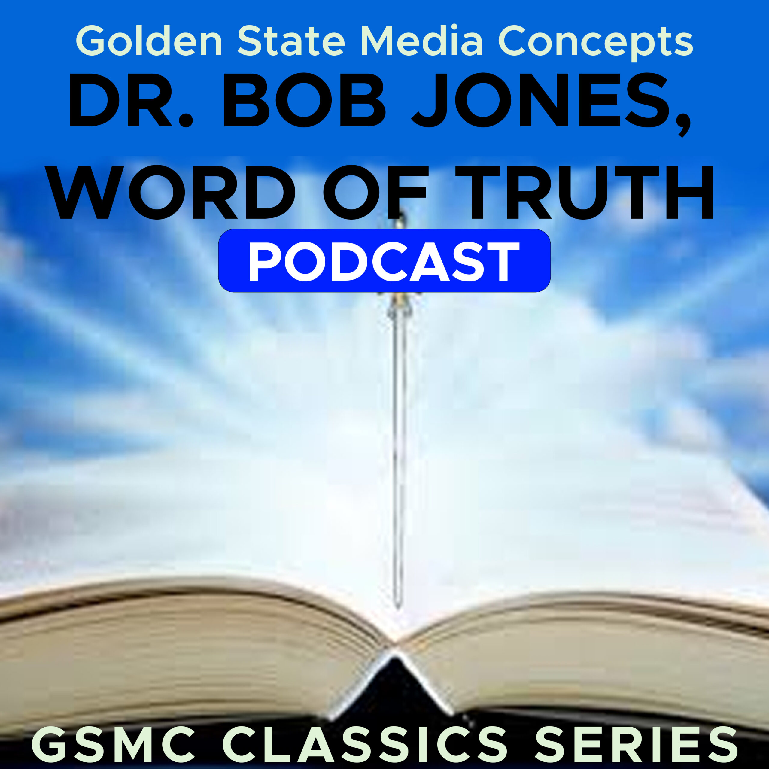 GSMC Classics: Dr. Bob Jones Word of Truth