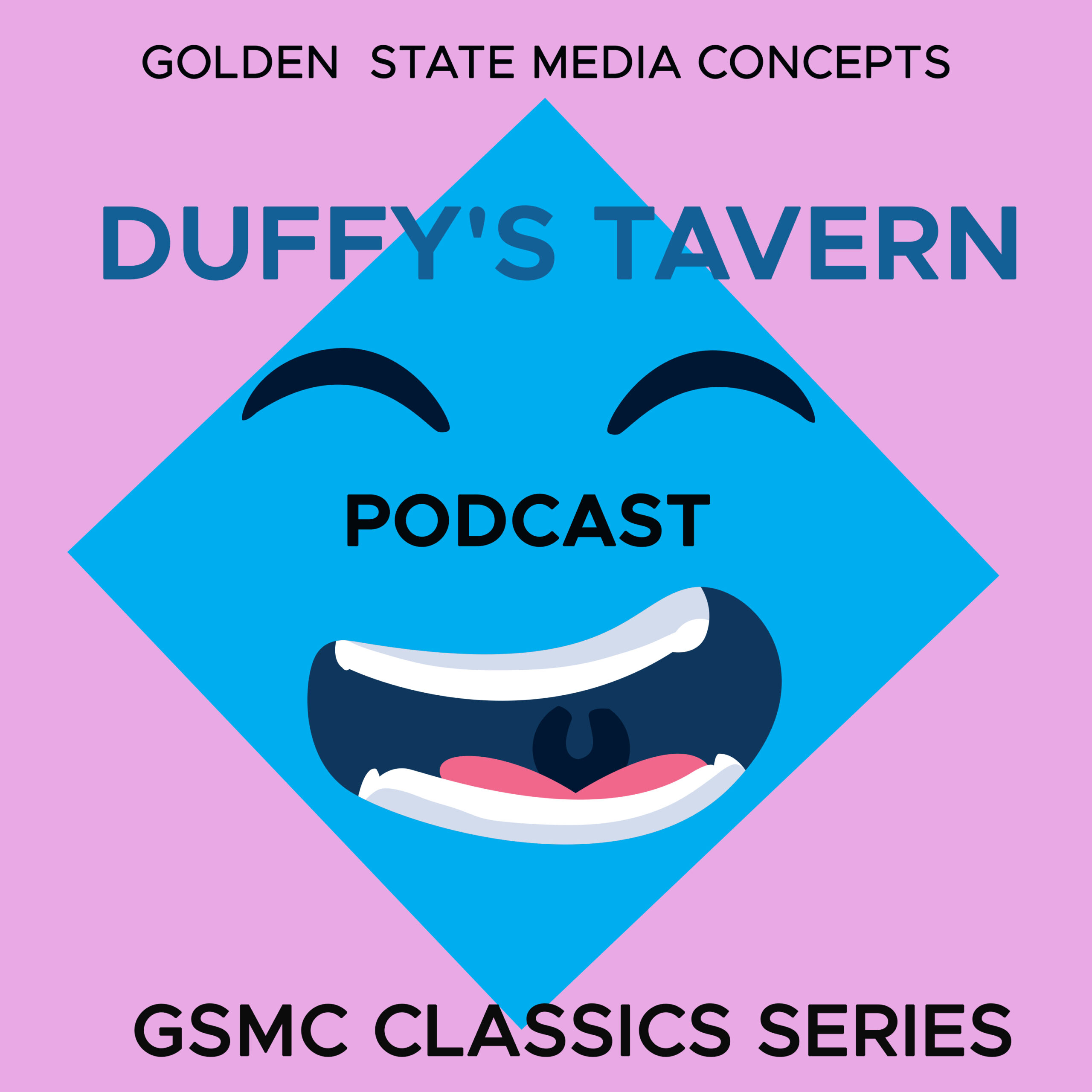 GSMC Classics: Duffy's Tavern