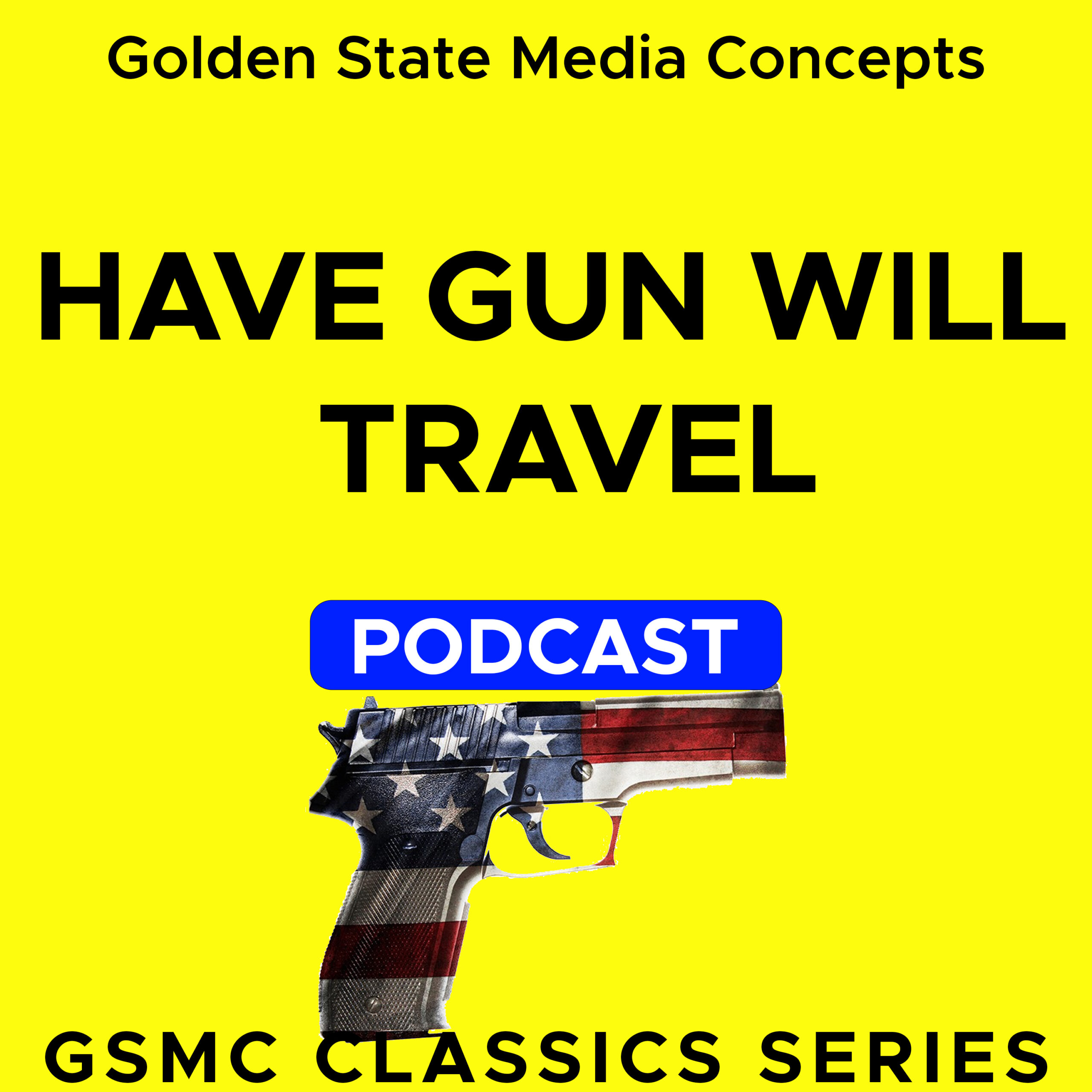 GSMC Classics: Have Gun Will Travel