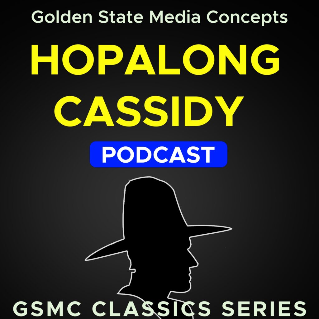 GSMC Classics: Hopalong Cassidy