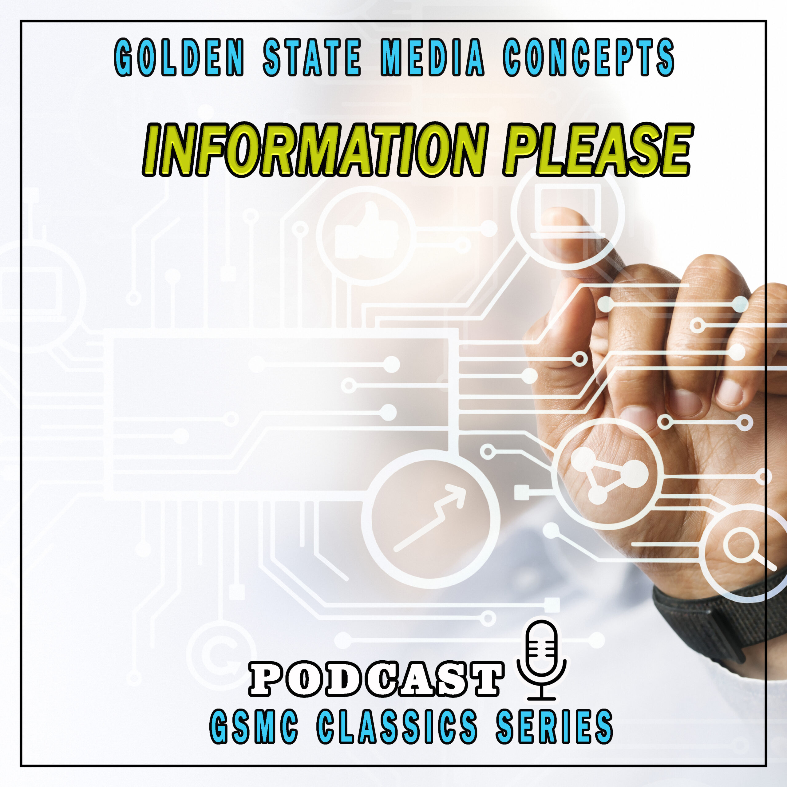 GSMC Classics: Information Please