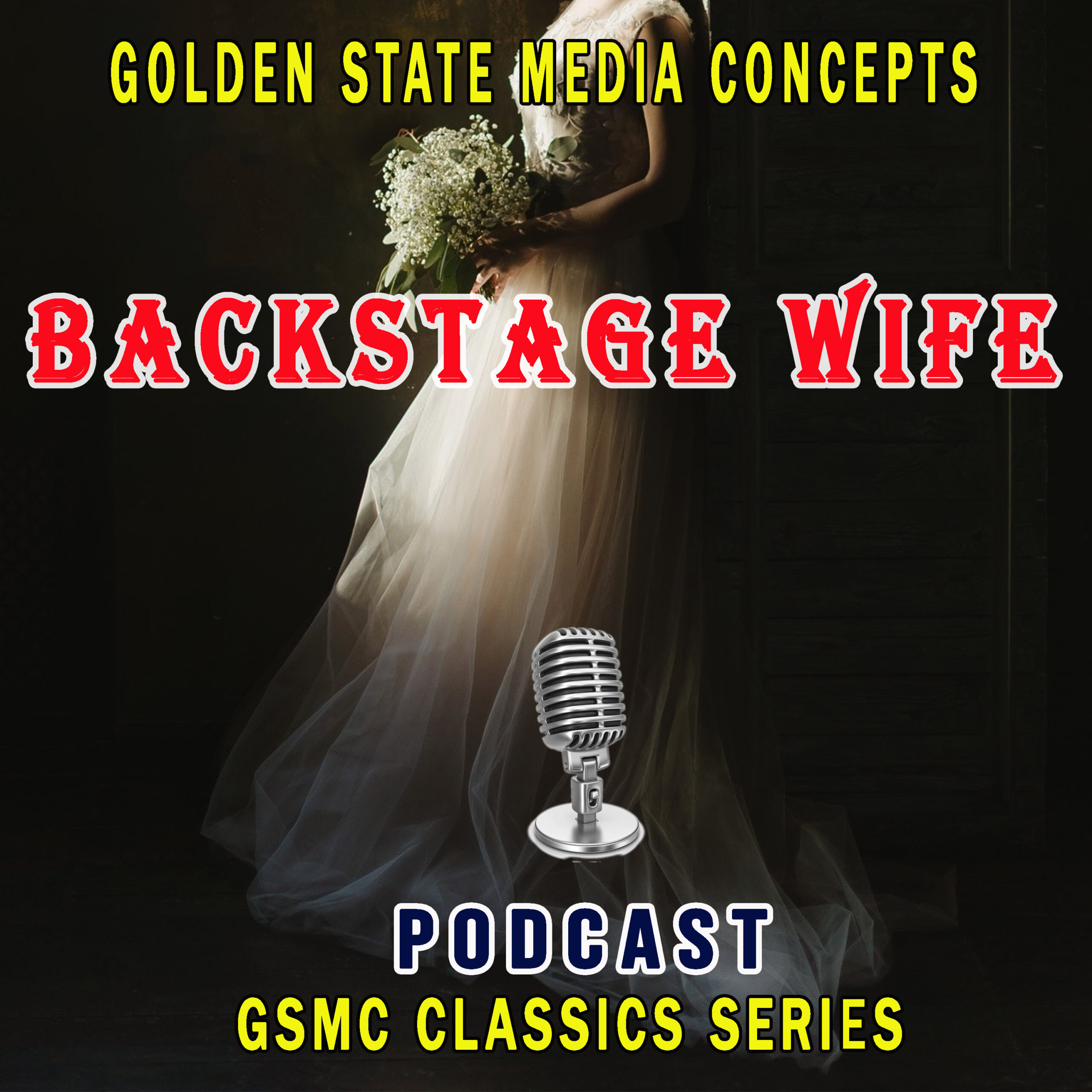 GSMC Classics: Backstage Wife
