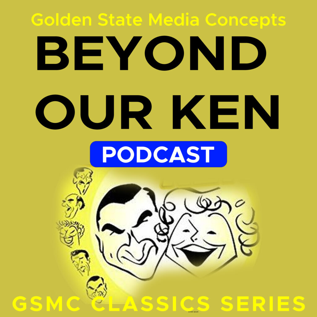 GSMC Classics: Beyond Our Ken