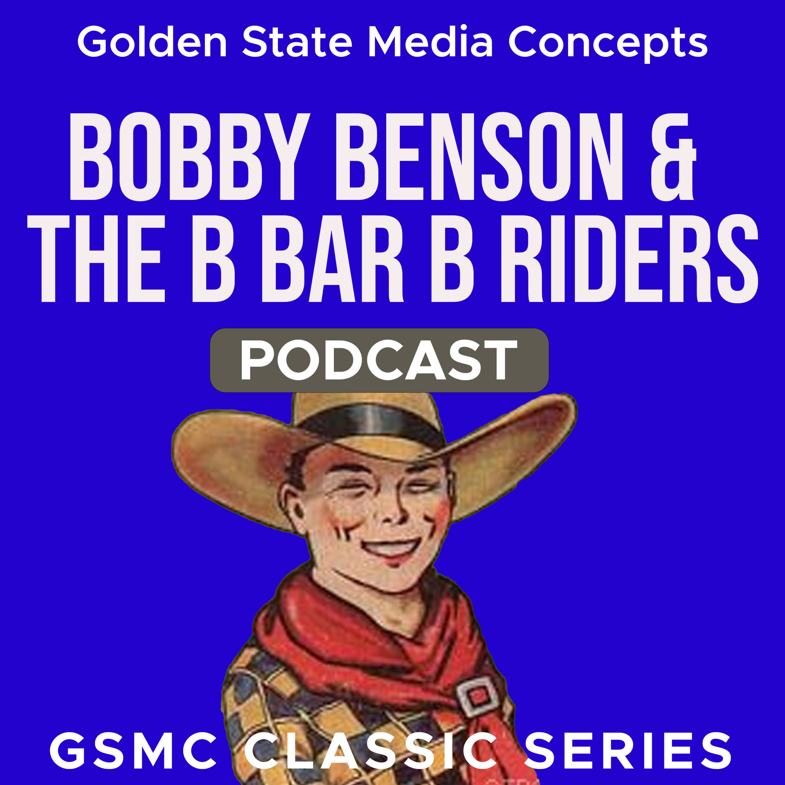 GSMC Classics: Bobby Benson & The B Bar B Riders