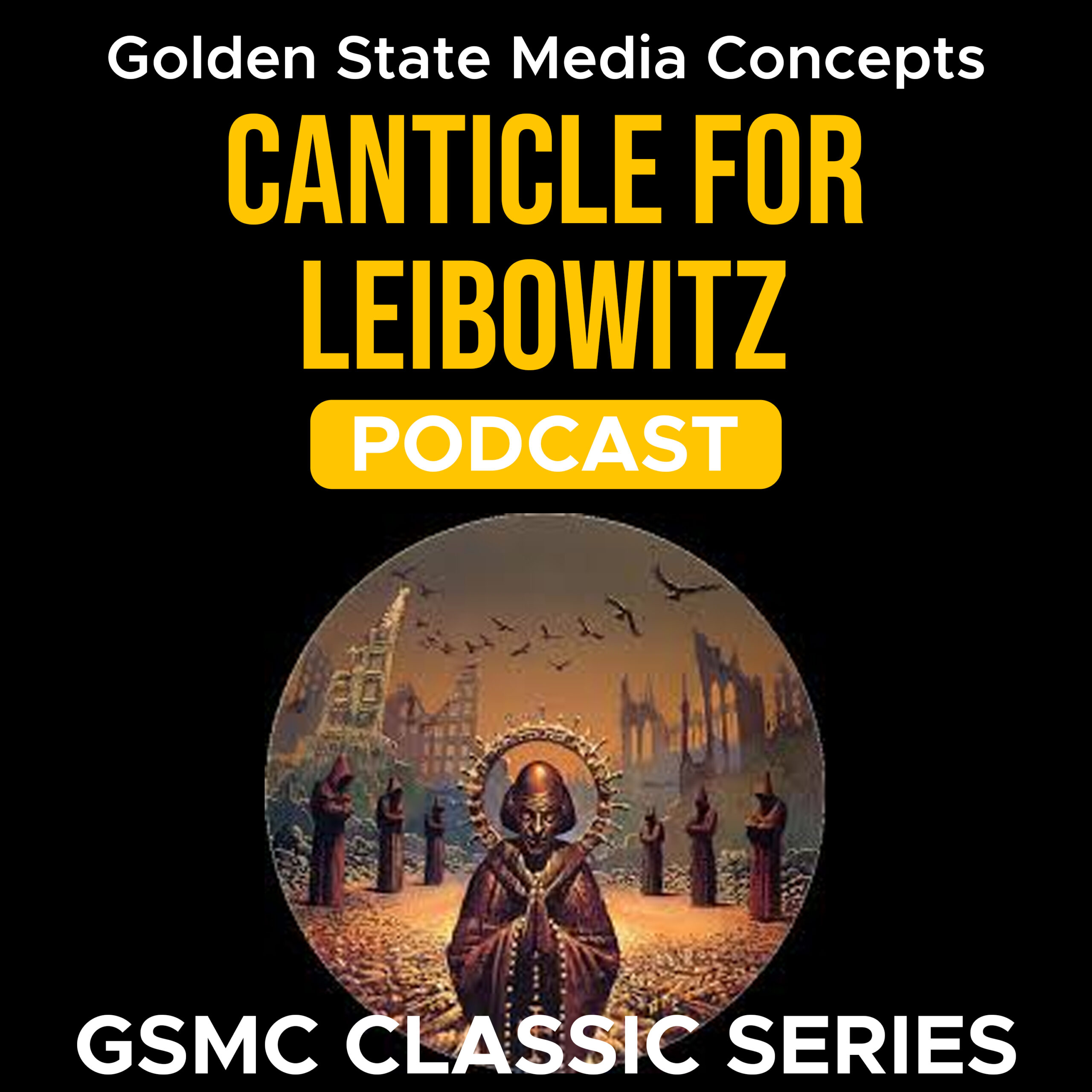 GSMC Classics: Canticle for Leibowitz