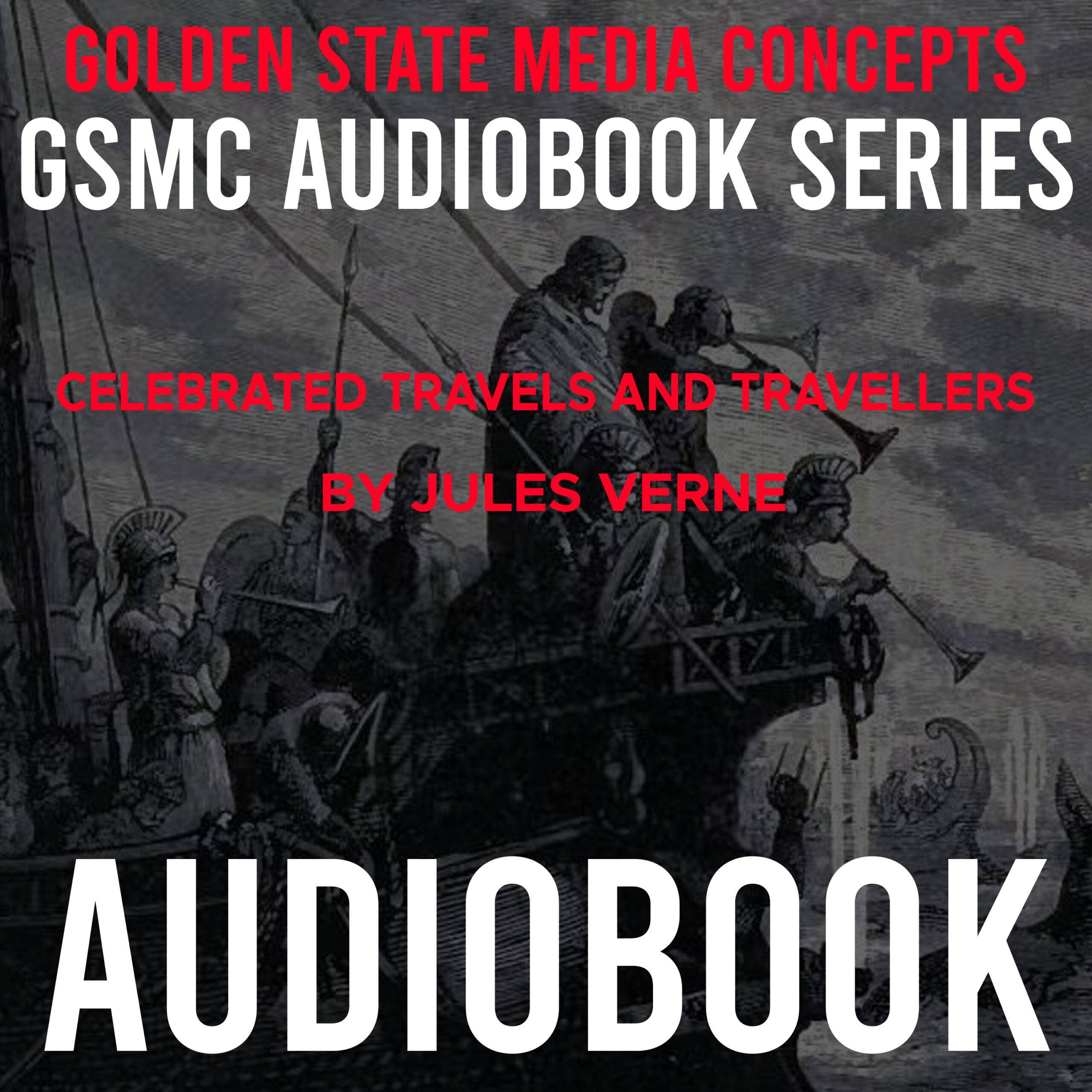 GSMC Audiobook Series: Celebrated Travels and Travellers