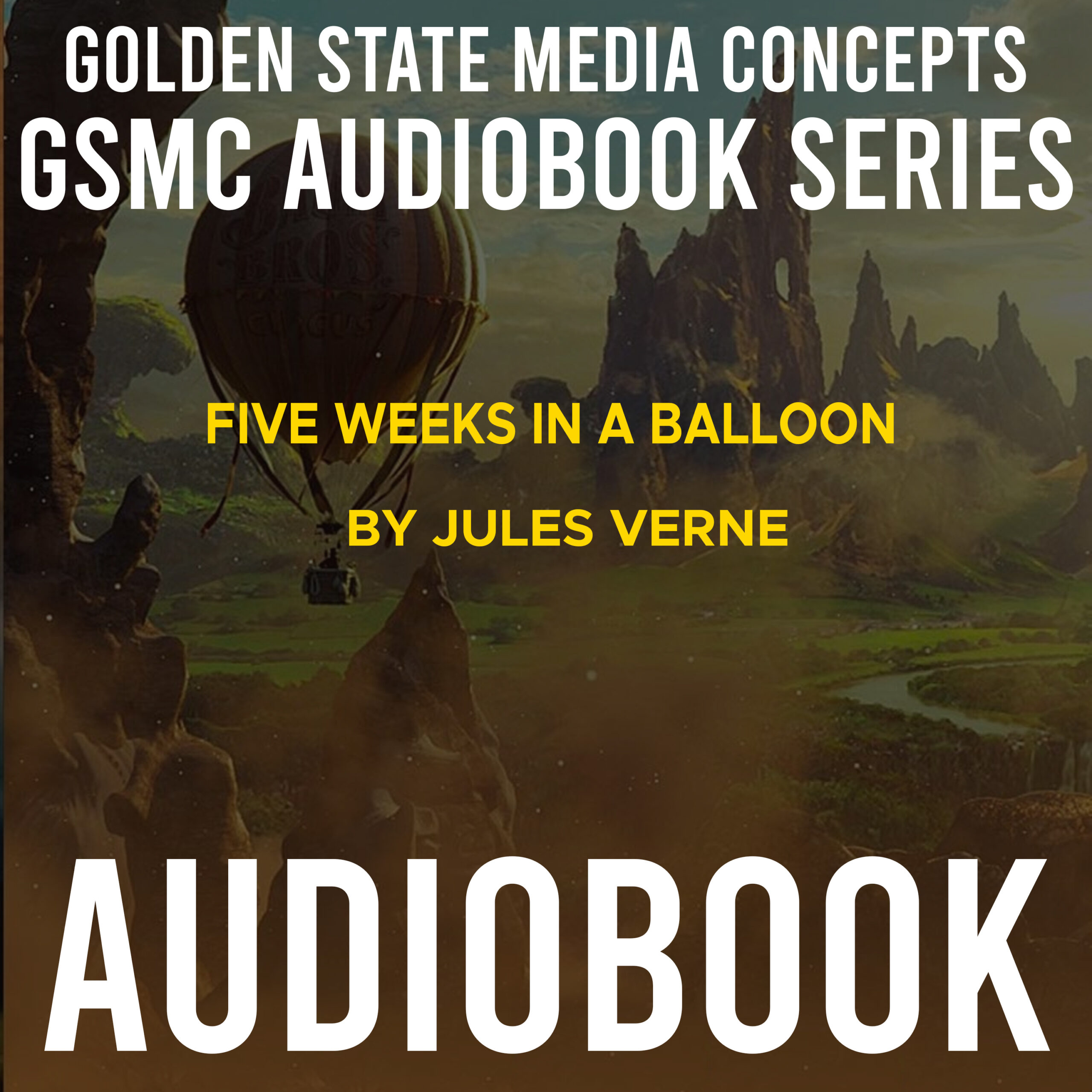 GSMC Audiobook Series: Five Weeks in a Balloon by Jules Verne