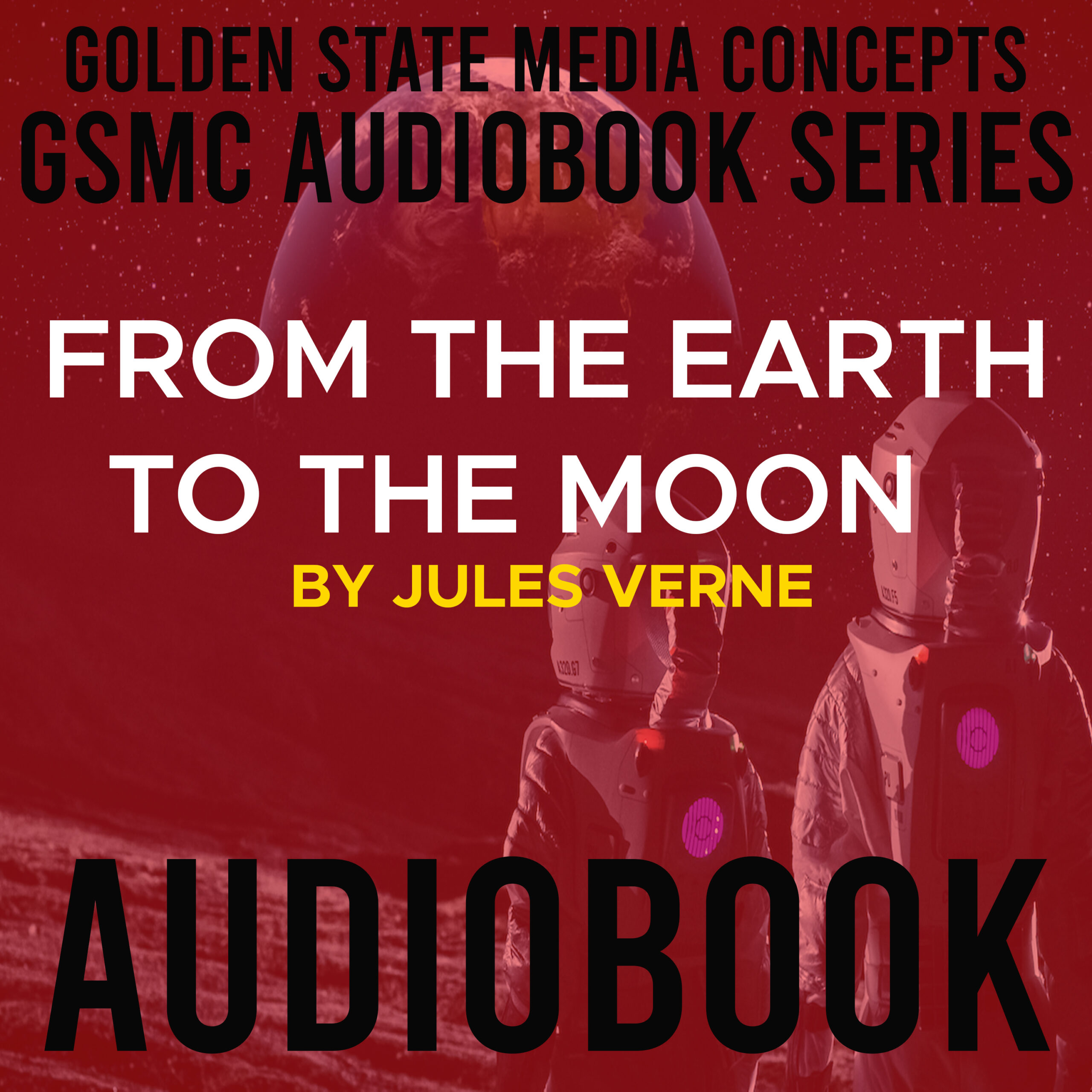 GSMC Audiobook Series: From the Earth to the Moon by Jules Verne