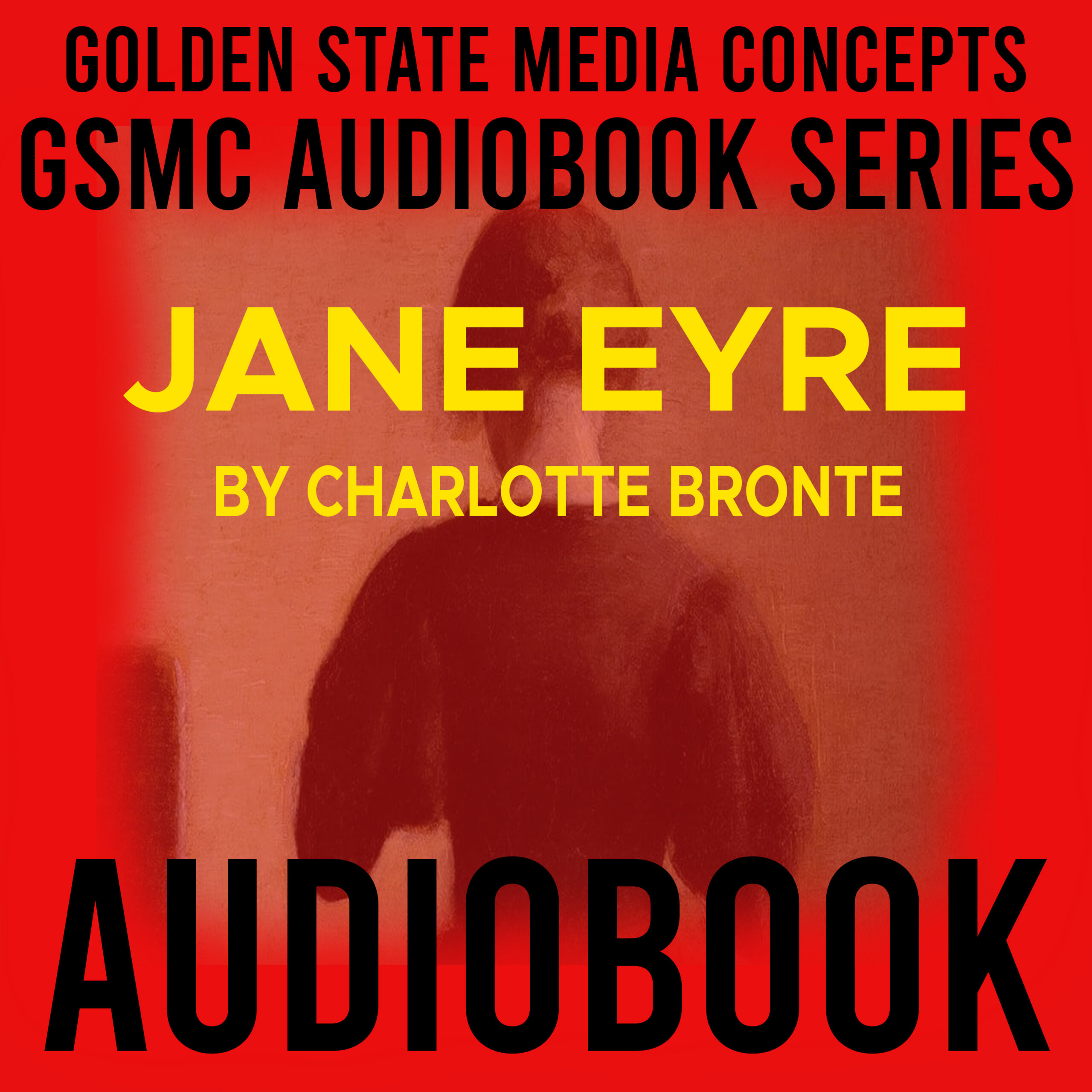 GSMC Audiobook Series: Jane Eyre by Charlotte Bronte