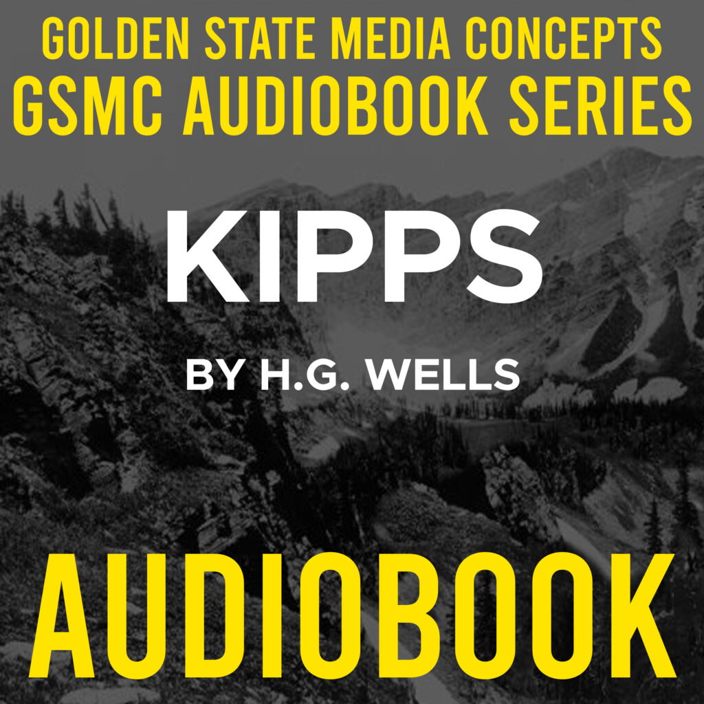 GSMC Audiobook Series: Kipps by H. G. Wells