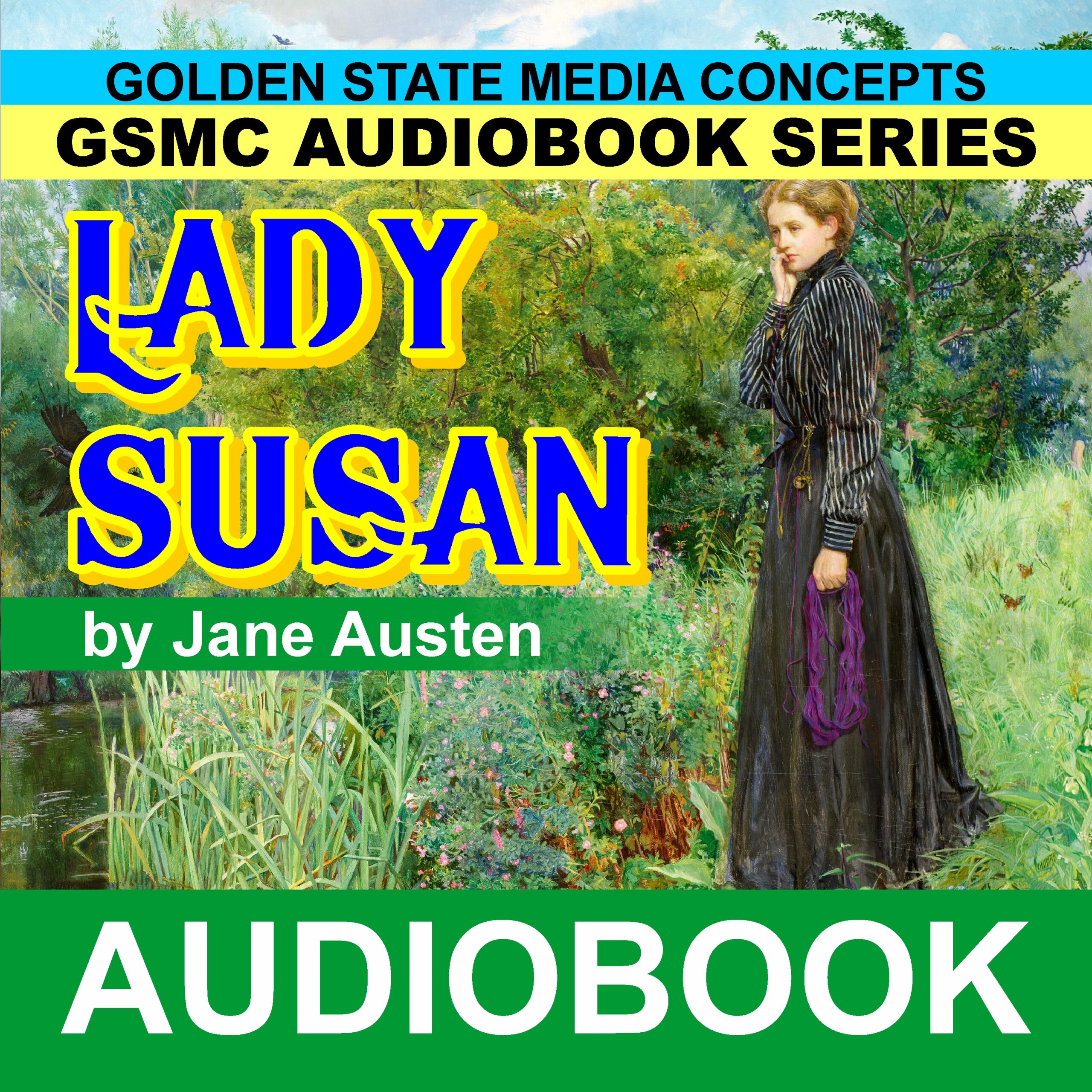 GSMC Audiobook Series: Lady Susan by Jane Austen