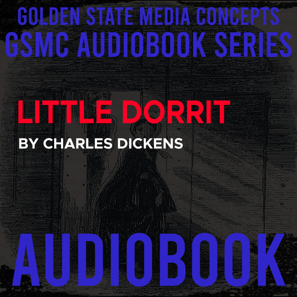 GSMC Audiobook Series: Little Dorrit