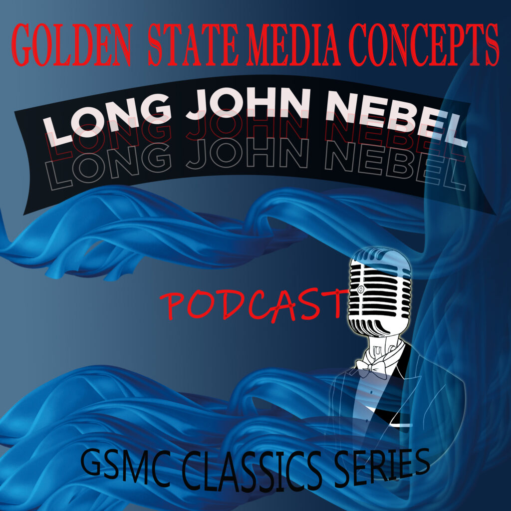 GSMC CLASSICS: LONG JOHN NEBEL​