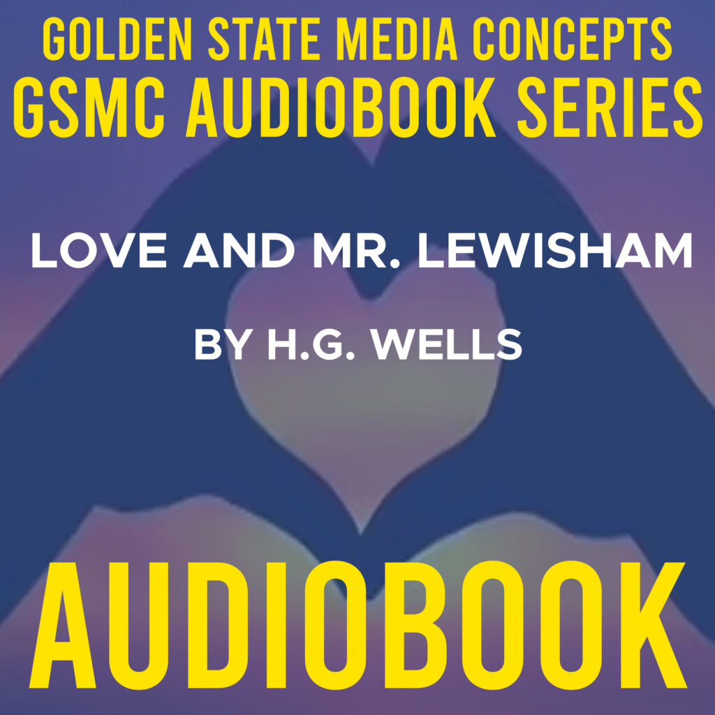 GSMC Audiobook Series: Love and Mr. Lewisham