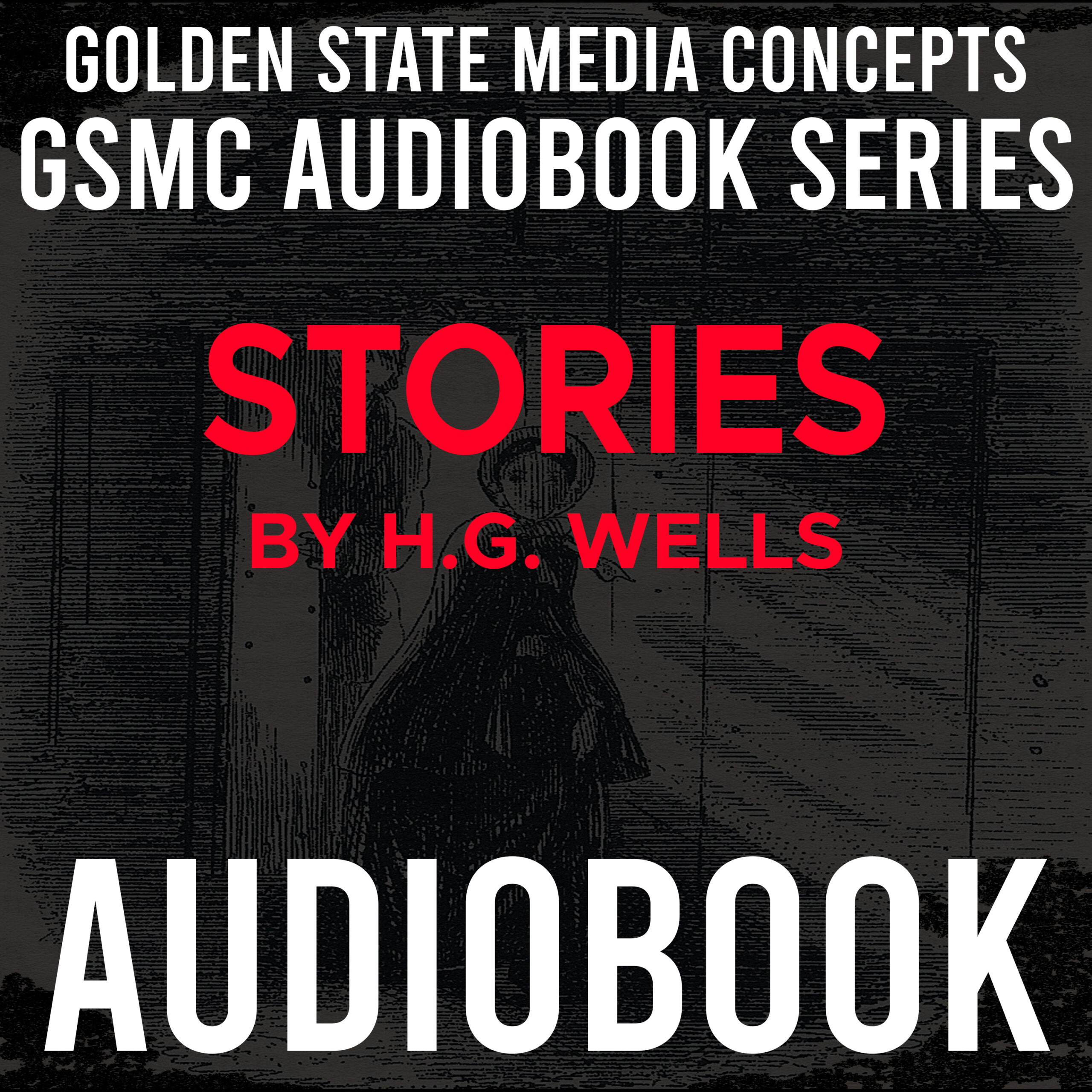 GSMC Audiobook Series: Stories by H.G. Wells