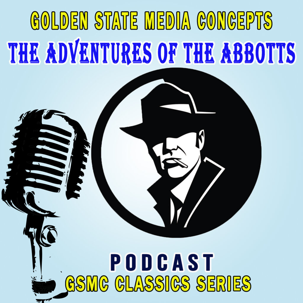 GSMC Classics: The Adventures of the Abbotts