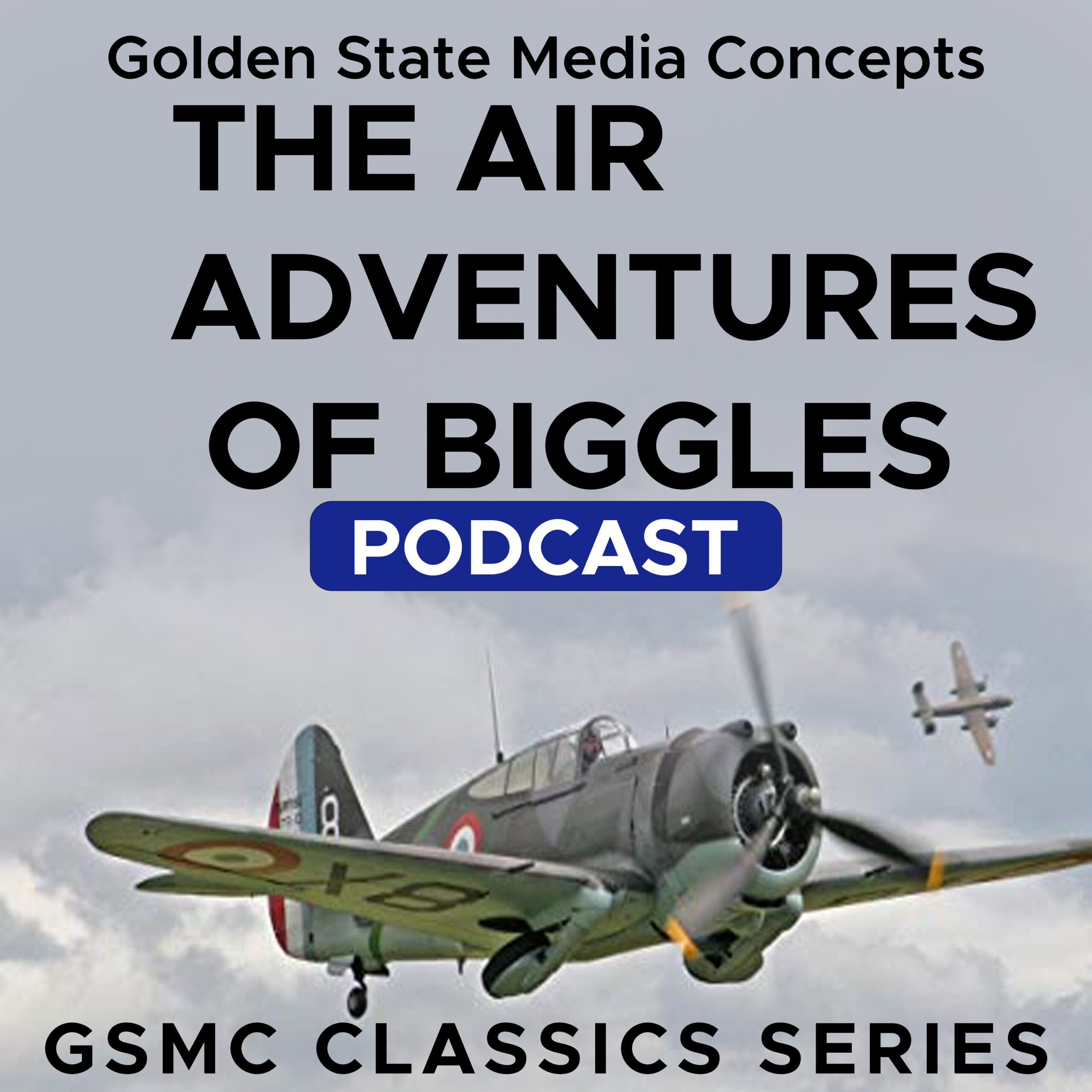 GSMC Classics: The Air Adventures of Biggles