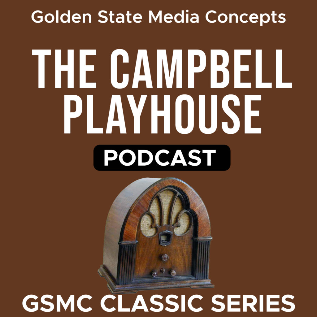 GSMC Classics: The Campbell Playhouse