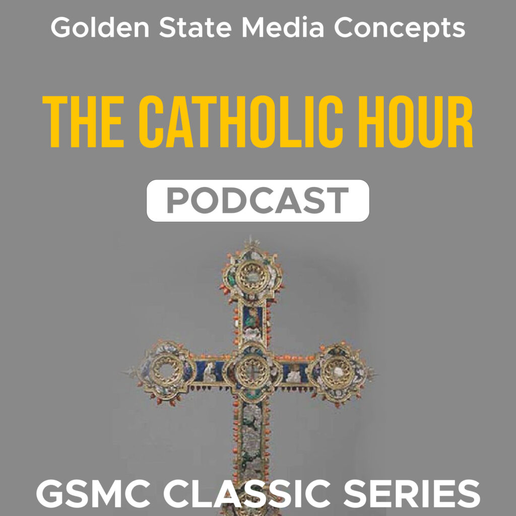 GSMC CLASSICS: THE CATHOLIC HOUR ​