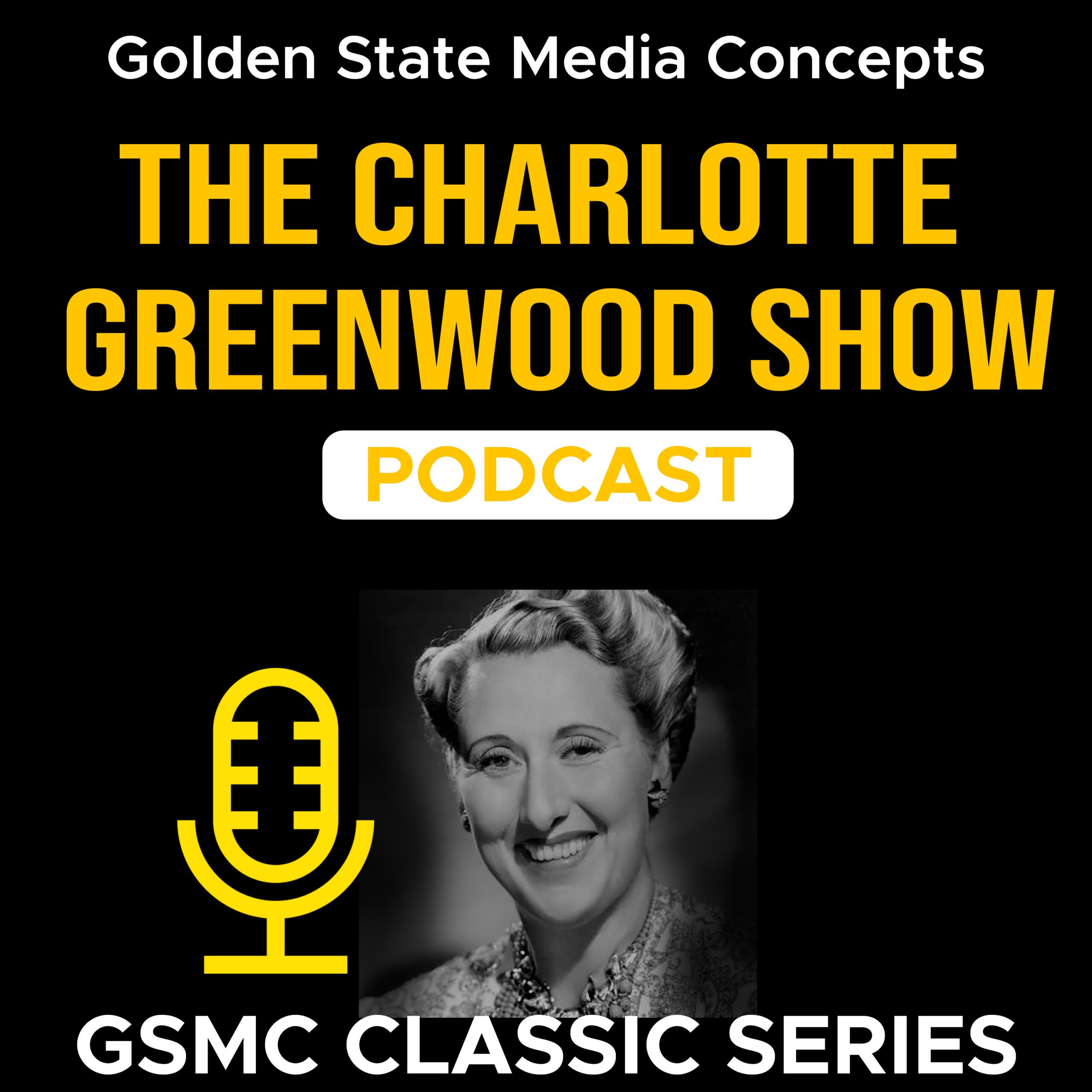 GSMC Classics: The Charlotte Greenwood Show