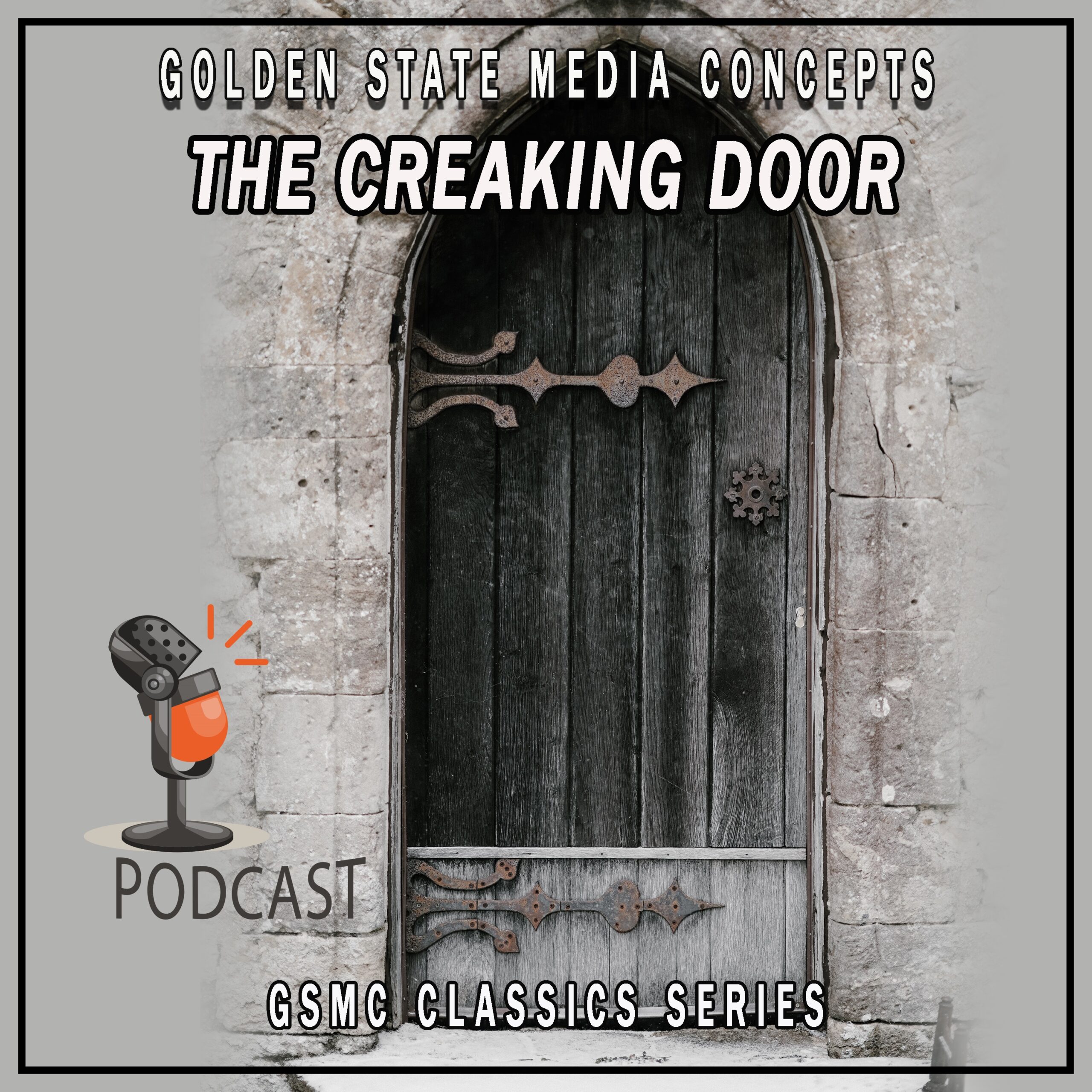GSMC Classics: The Creaking Door