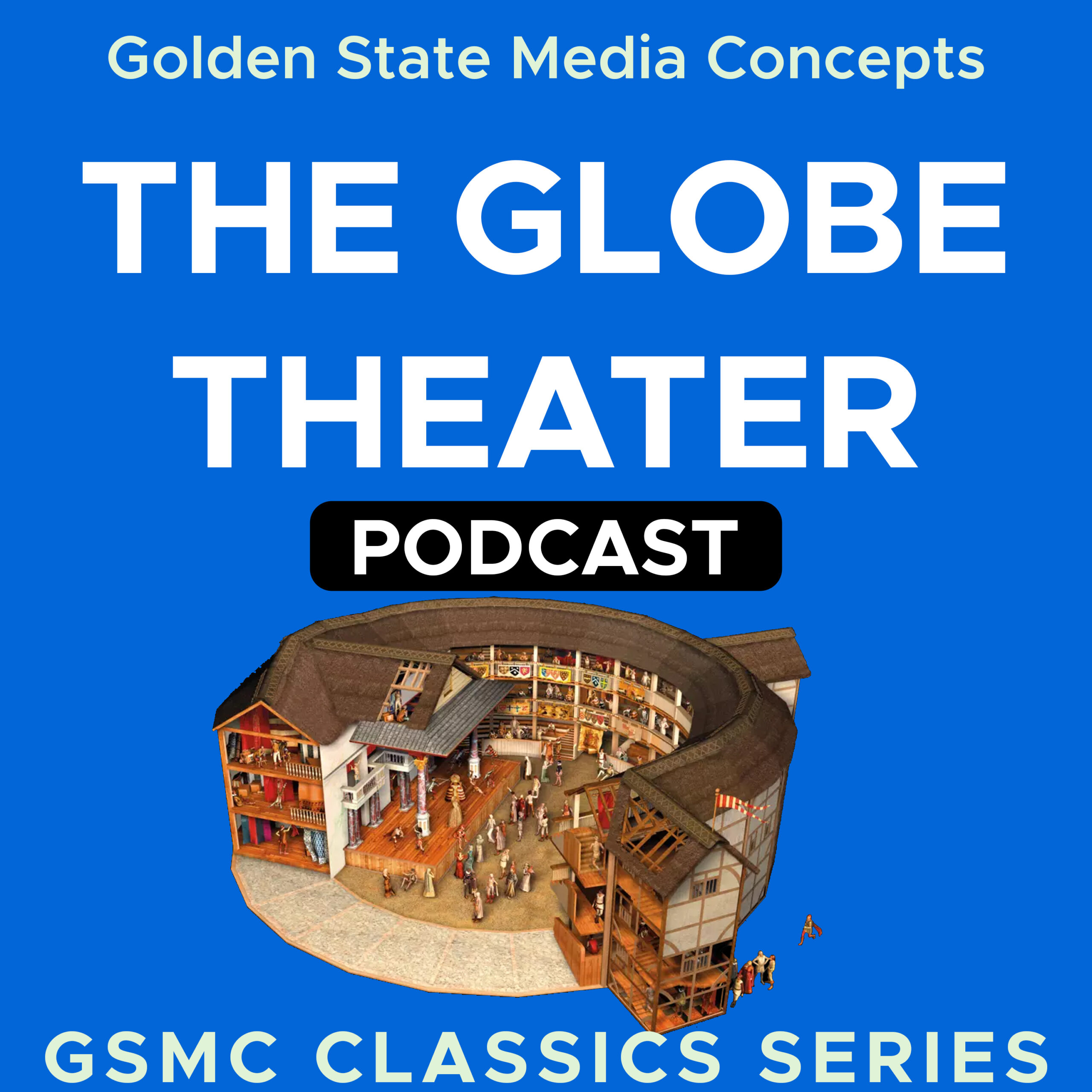 GSMC Classics: The Globe Theater