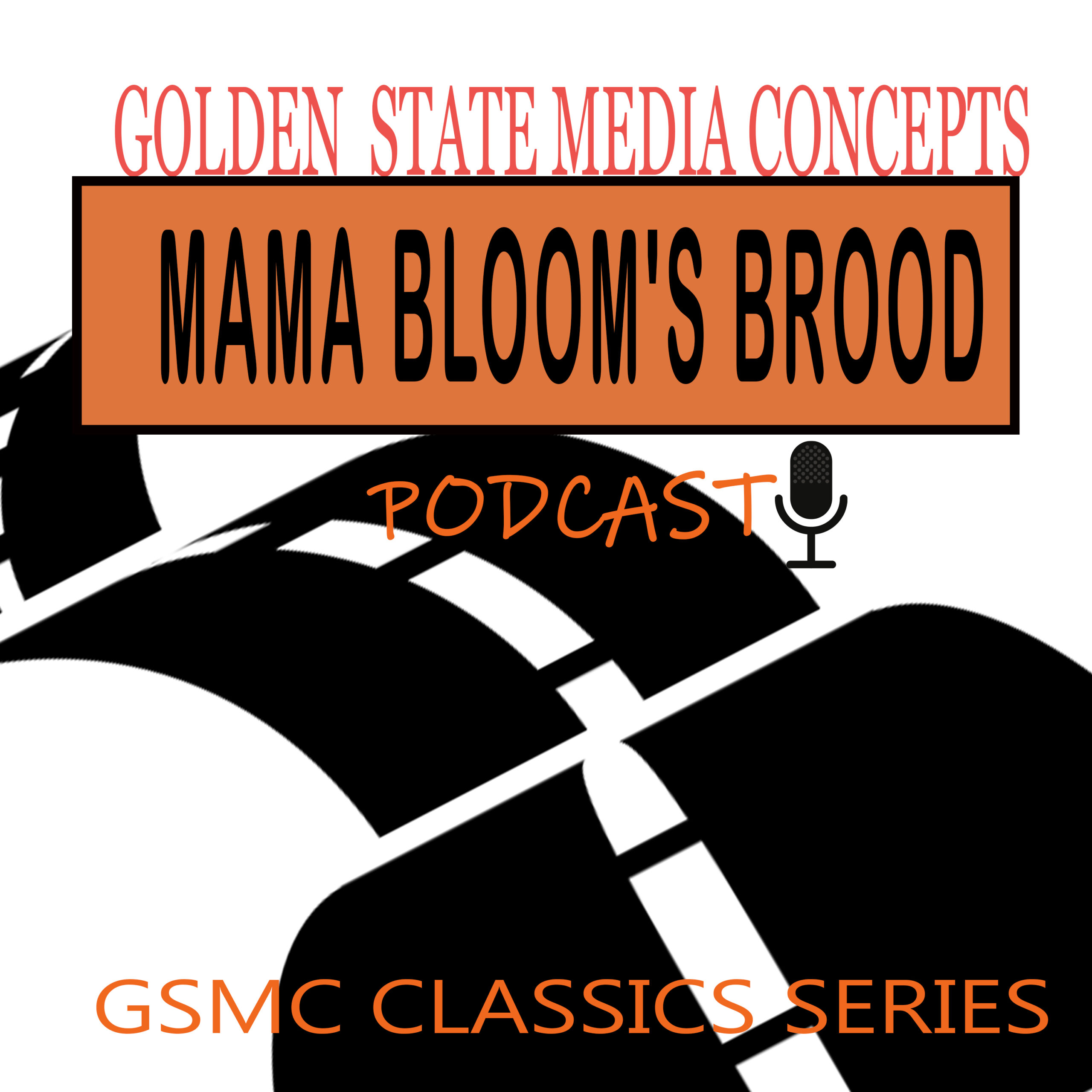 GSMC Classics: Mama Bloom’s Brood