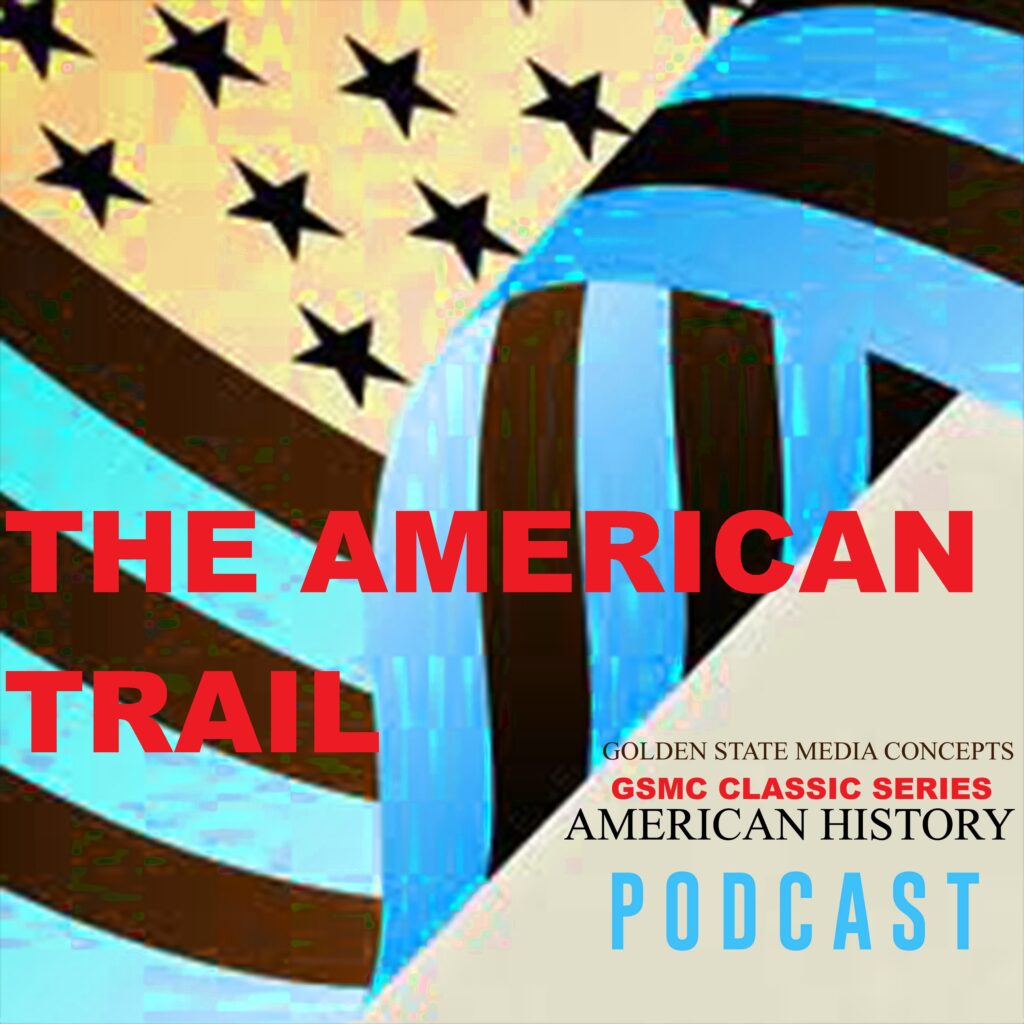 GSMC Classics: The American Trail