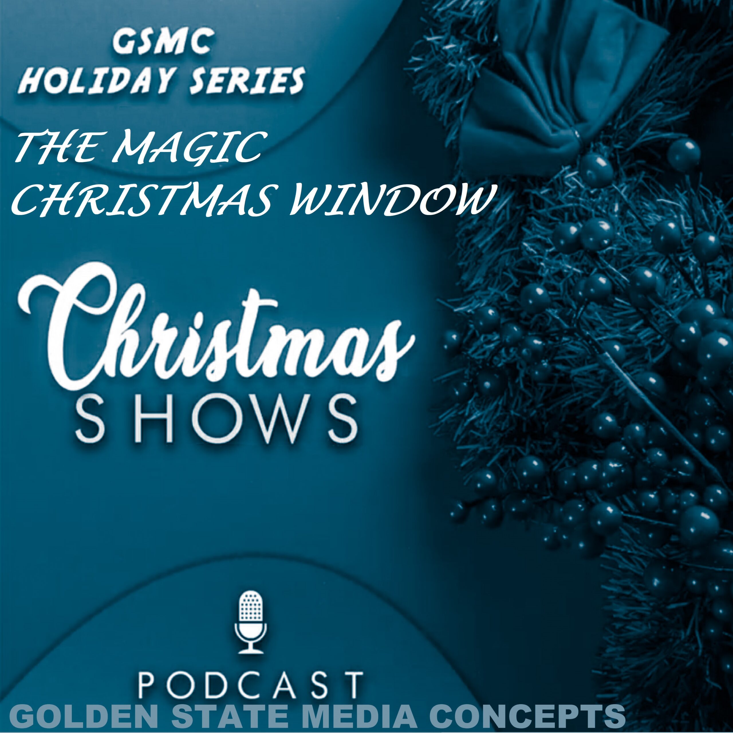 GSMC Holiday Series: The Magic Christmas Window